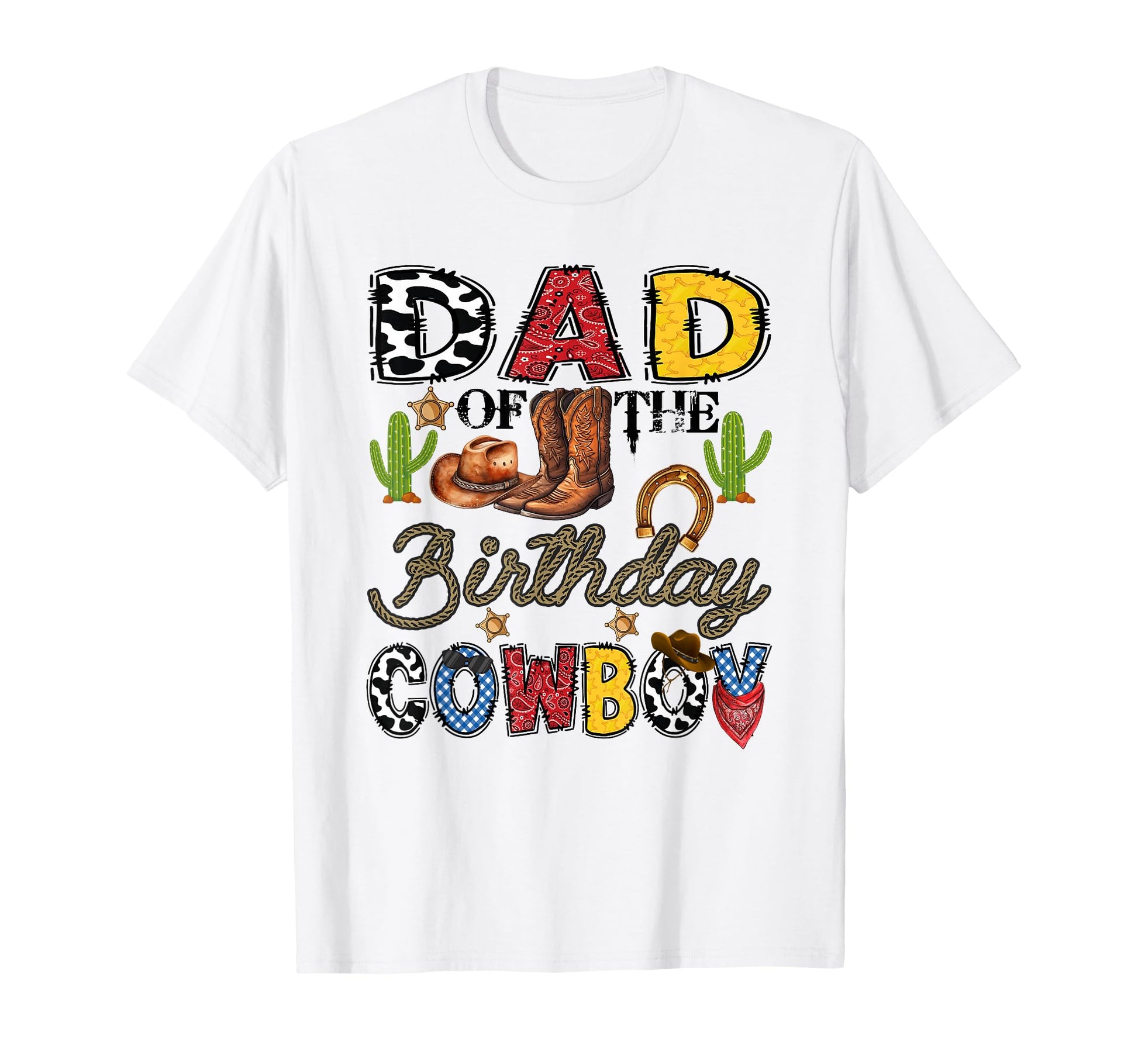 Dad Birthday Cowboy Western Birthday T-Shirt - Streetwear Style for Adults - T-Shirt, Sweatshirt, Hoodie