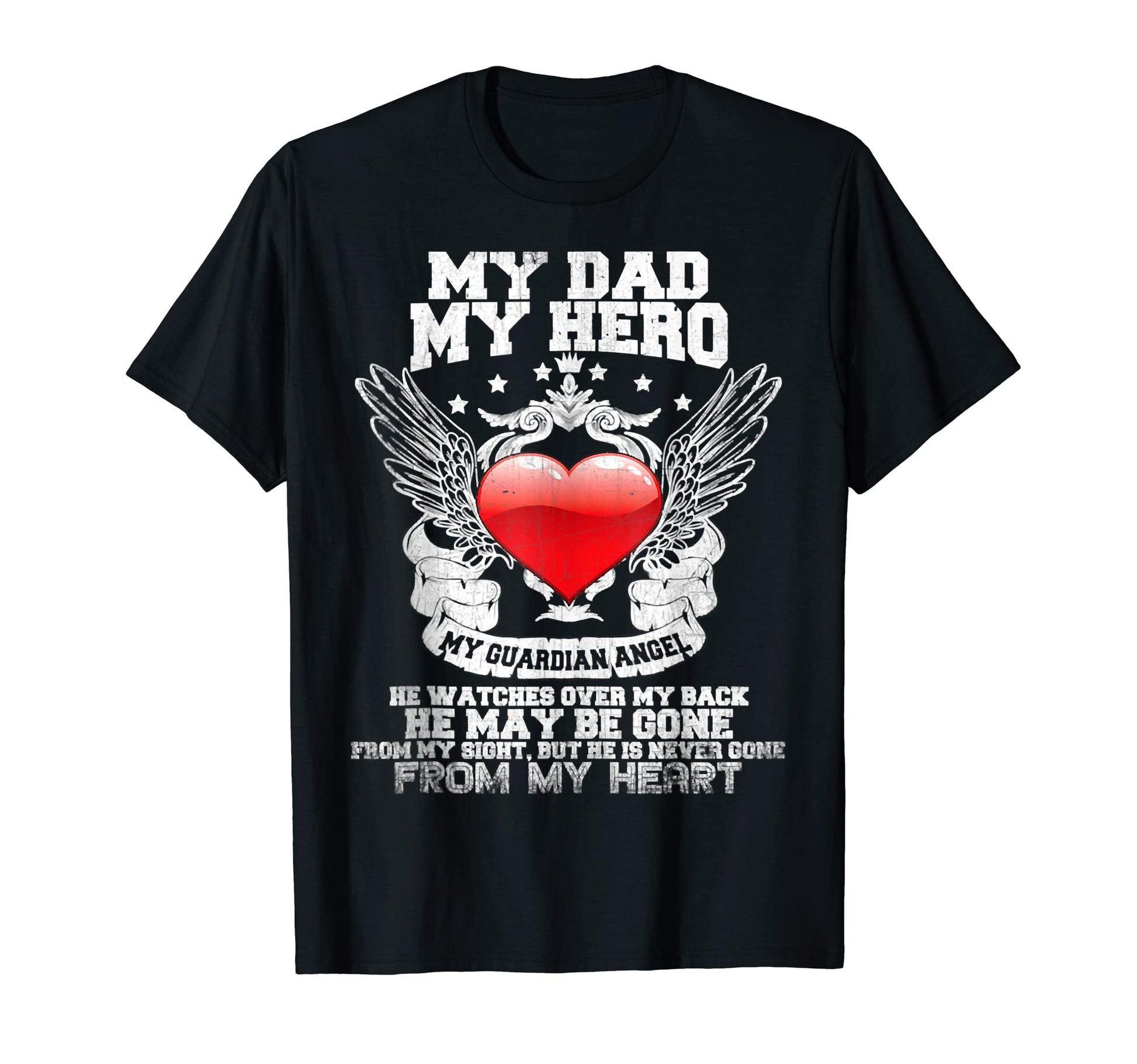 My Dad My Hero My Guardian Angel Dad T-Shirt - Graphic Print for Adults - T-Shirt, Sweatshirt, Hoodie