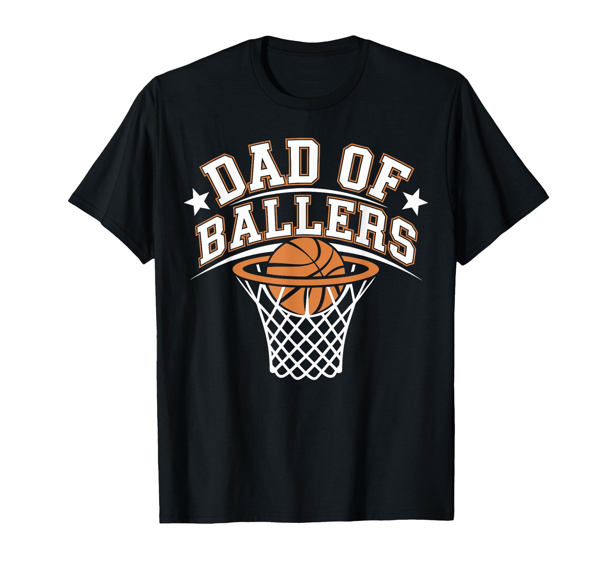 Dad Ballers Basketball Game Proud Father T-Shirt - Unique Graphic Men Women - T-Shirt, Sweatshirt, Hoodie
