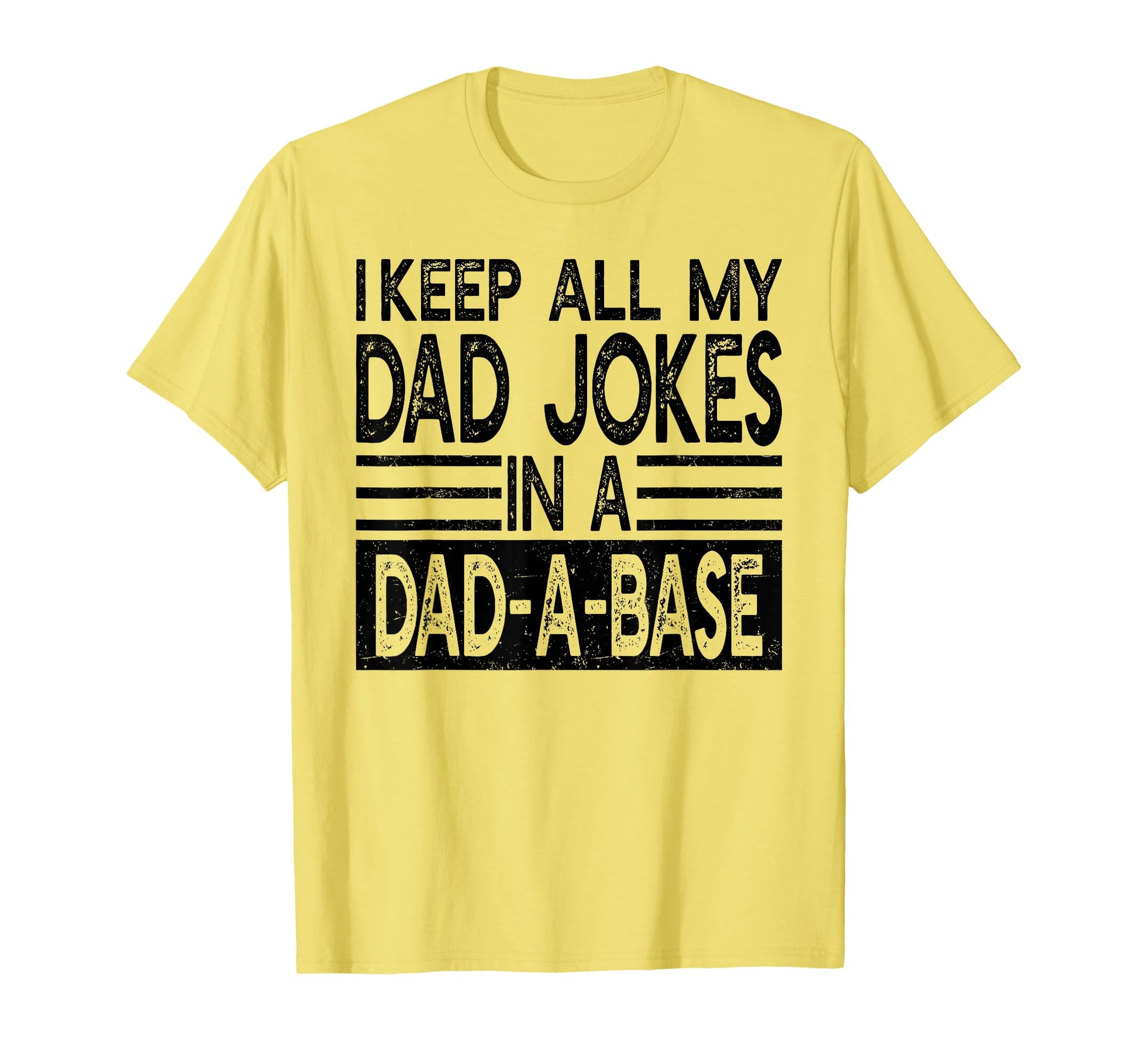 I Keep All My Dad Jokes Dad Base T-Shirt - Fun Novelty Design Men Women - T-Shirt, Sweatshirt, Hoodie