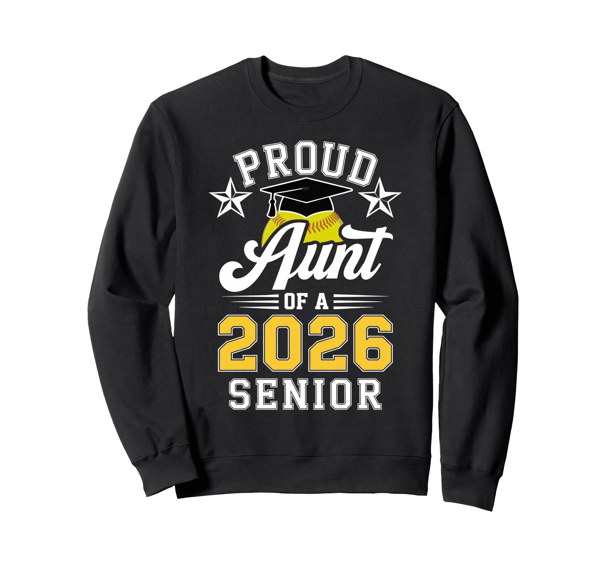 Proud Aunt 2026 Senior Softball Sweatshirt - Fun Novelty Design Men Women - T-Shirt, Sweatshirt, Hoodie