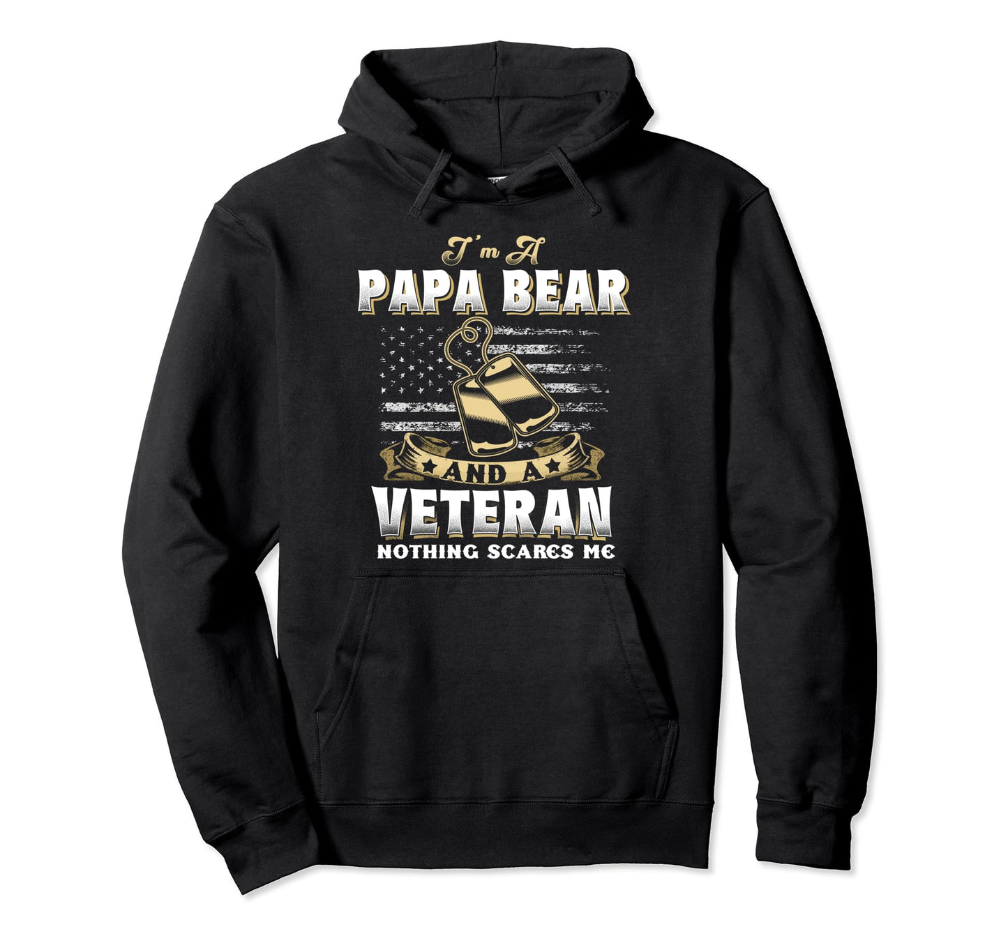 Veteran Papa Bear Dad Usa Flag 4Th July Hoodie - Fun Novelty Design Unisex - T-Shirt, Sweatshirt, Hoodie