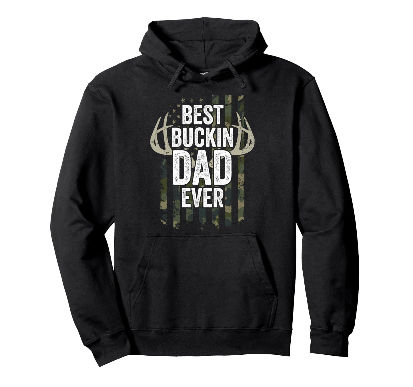 Best Buckin Dad Ever Whitetail Buck Deer Hoodie - Graphic Print for Adults - T-Shirt, Sweatshirt, Hoodie