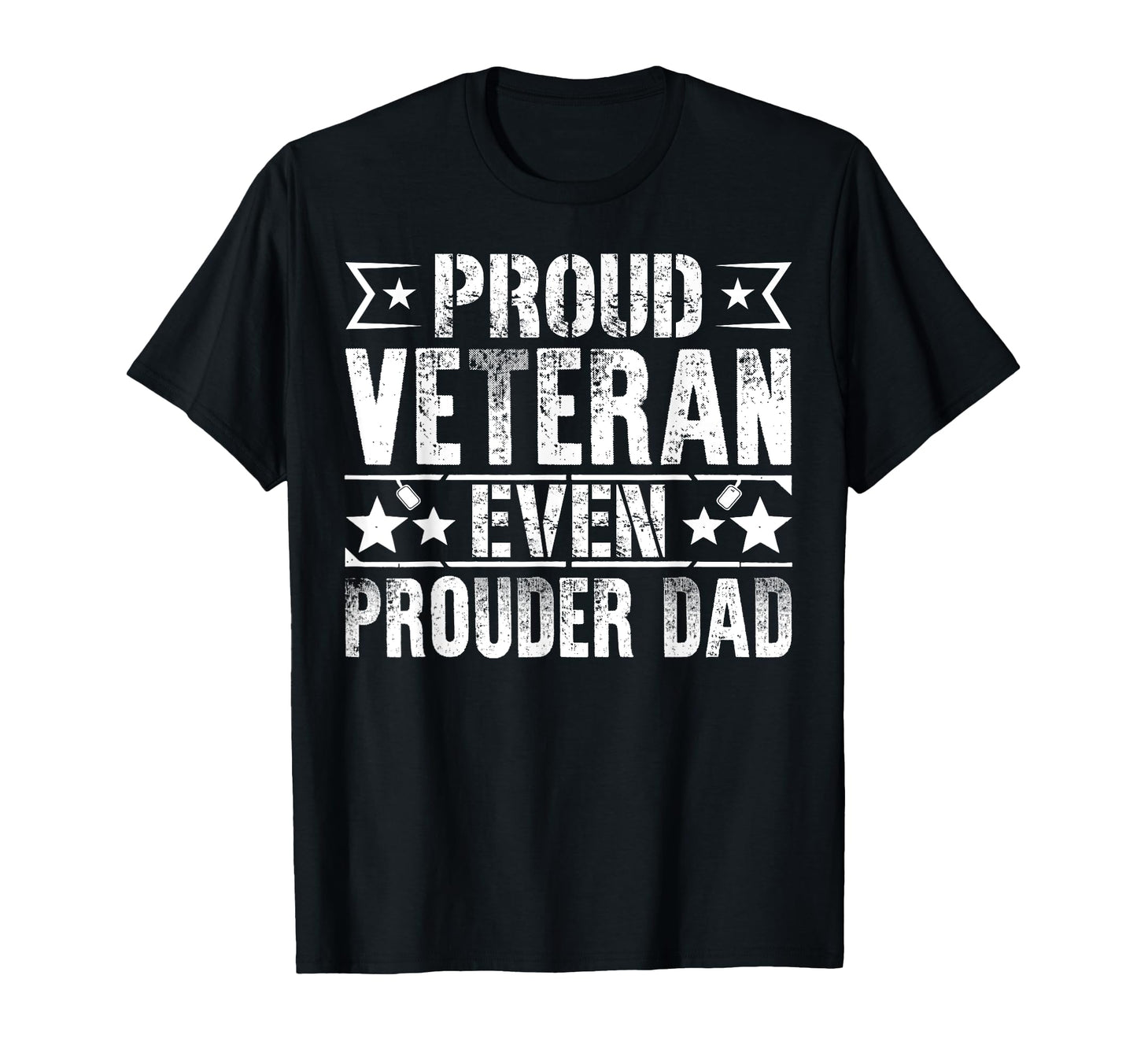 Proud Veteran Even Prouder Dad Veteran Dad T-Shirt - Trendy Graphic Unisex - T-Shirt, Sweatshirt, Hoodie
