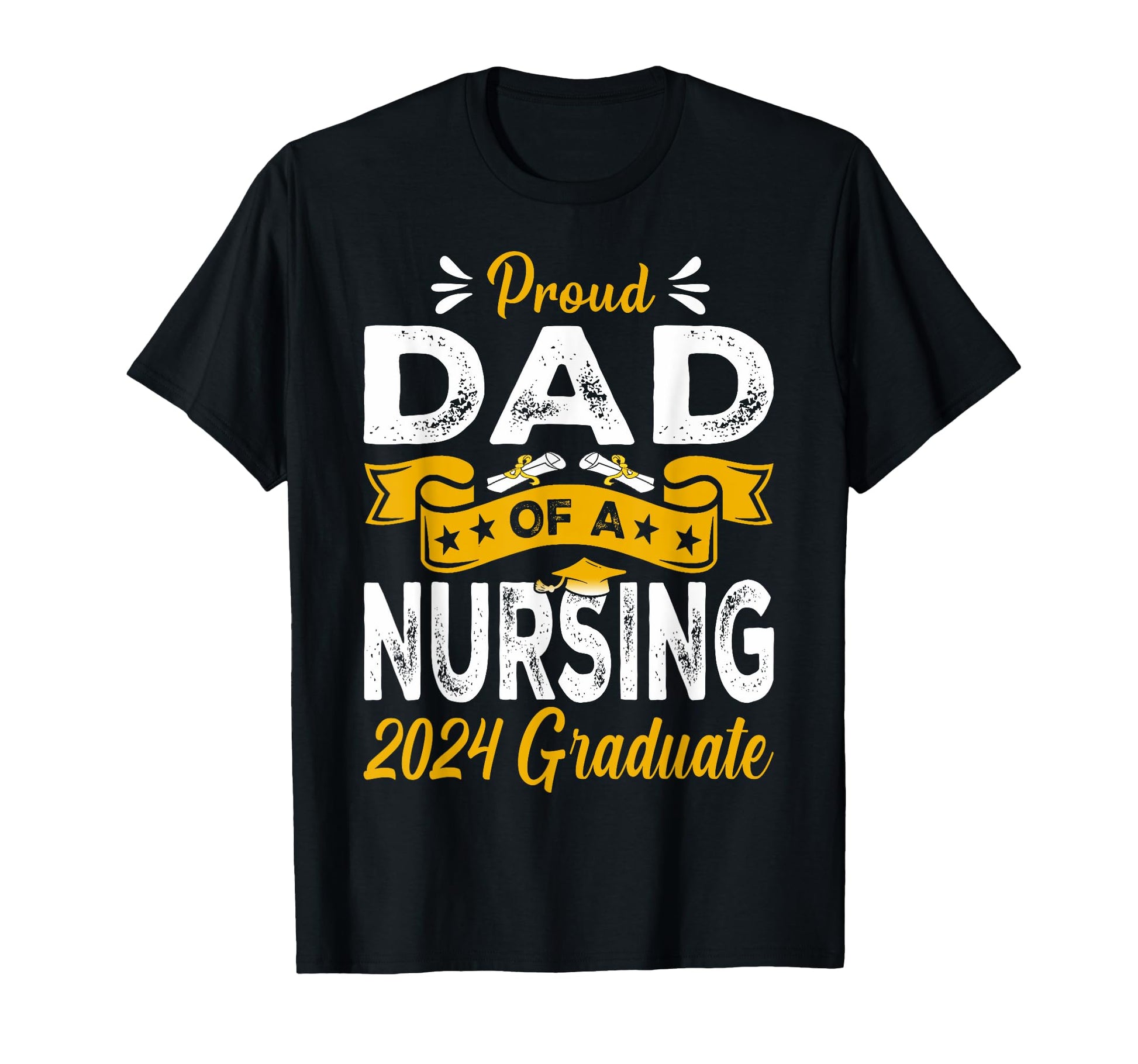 Proud Dad Nursing 2024 Graduate Dad T-Shirt - Minimalist Print Men Women - T-Shirt, Sweatshirt, Hoodie