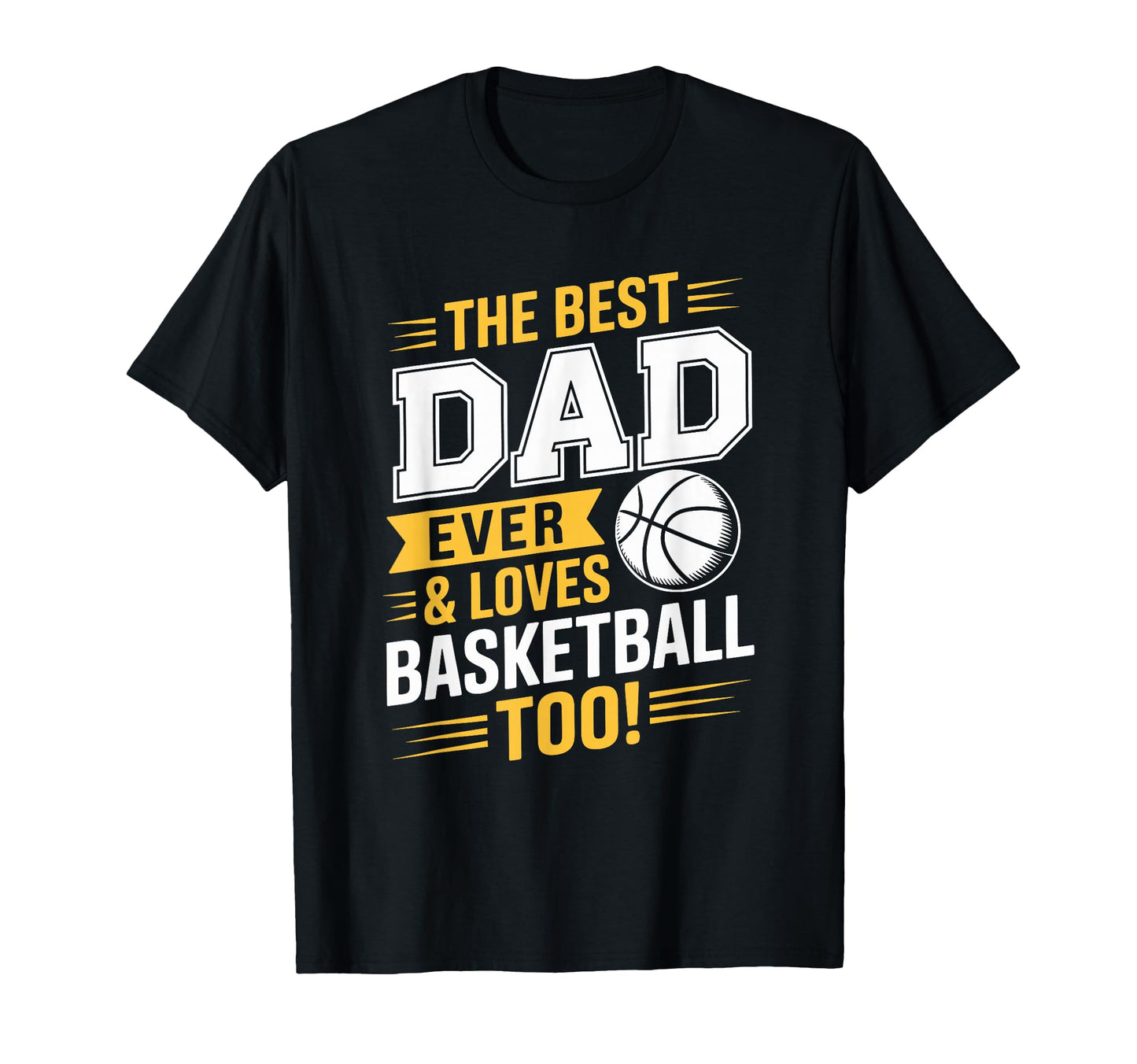 Fathers Best Dad Ever And Loves T-Shirt - Trendy Graphic for Adults - T-Shirt, Sweatshirt, Hoodie
