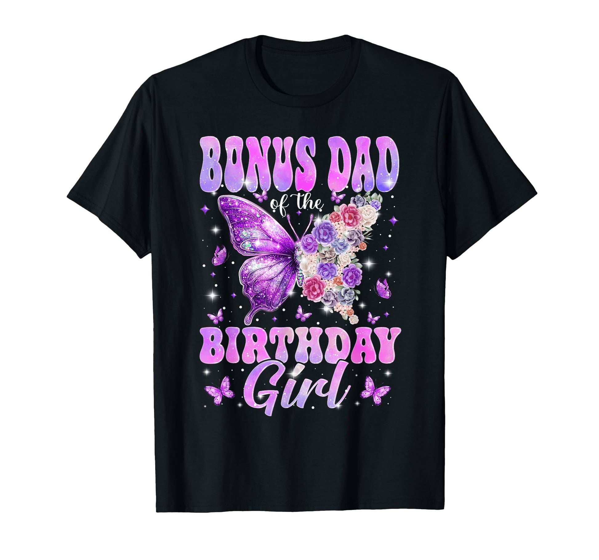 Bonus Dad Birthday Butterfly Family T-Shirt - Aesthetic Graphic Men Women - T-Shirt, Sweatshirt, Hoodie