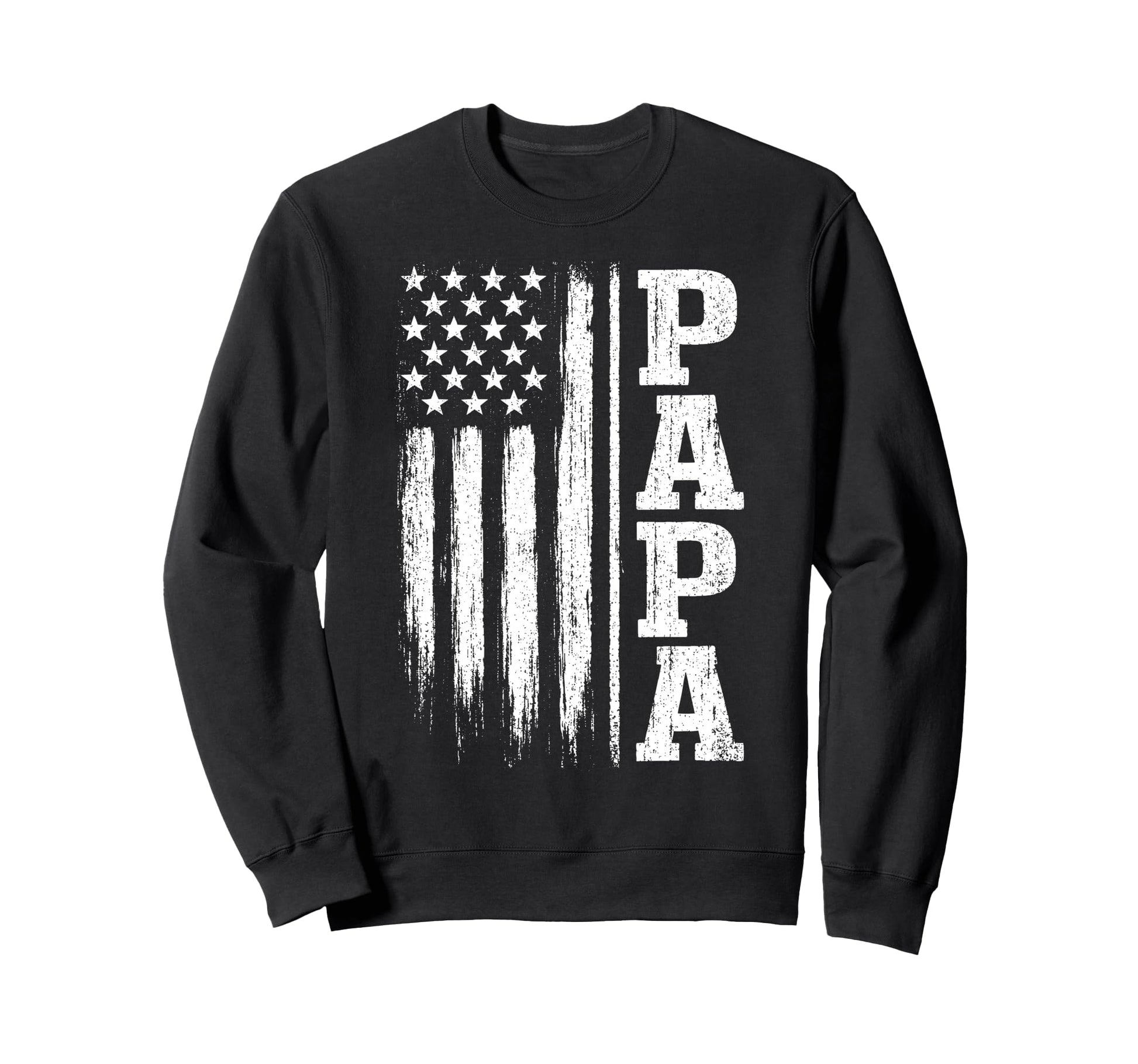 Papa American Flag Fathers Sweatshirt - Casual Everyday Wear for Adults - T-Shirt, Sweatshirt, Hoodie