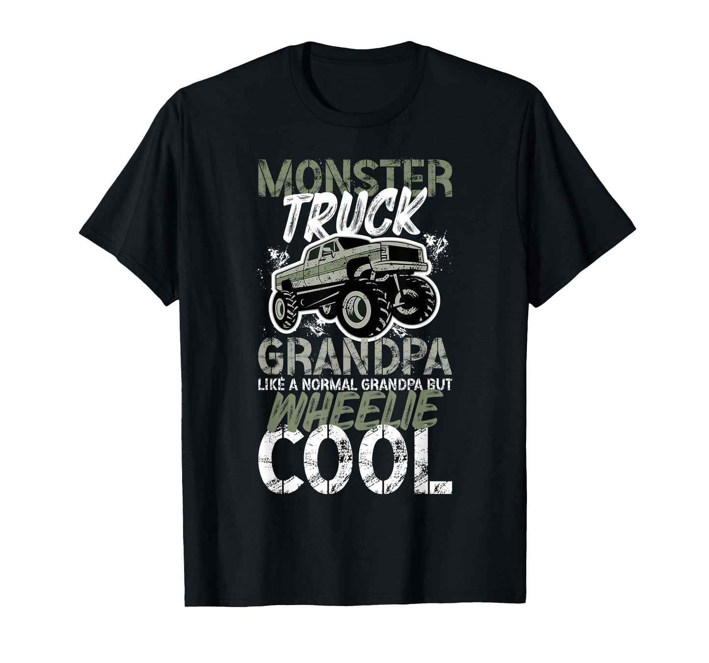 Monster Truck Grandpa Wheelie T-Shirt - Casual Everyday Wear Unisex - T-Shirt, Sweatshirt, Hoodie