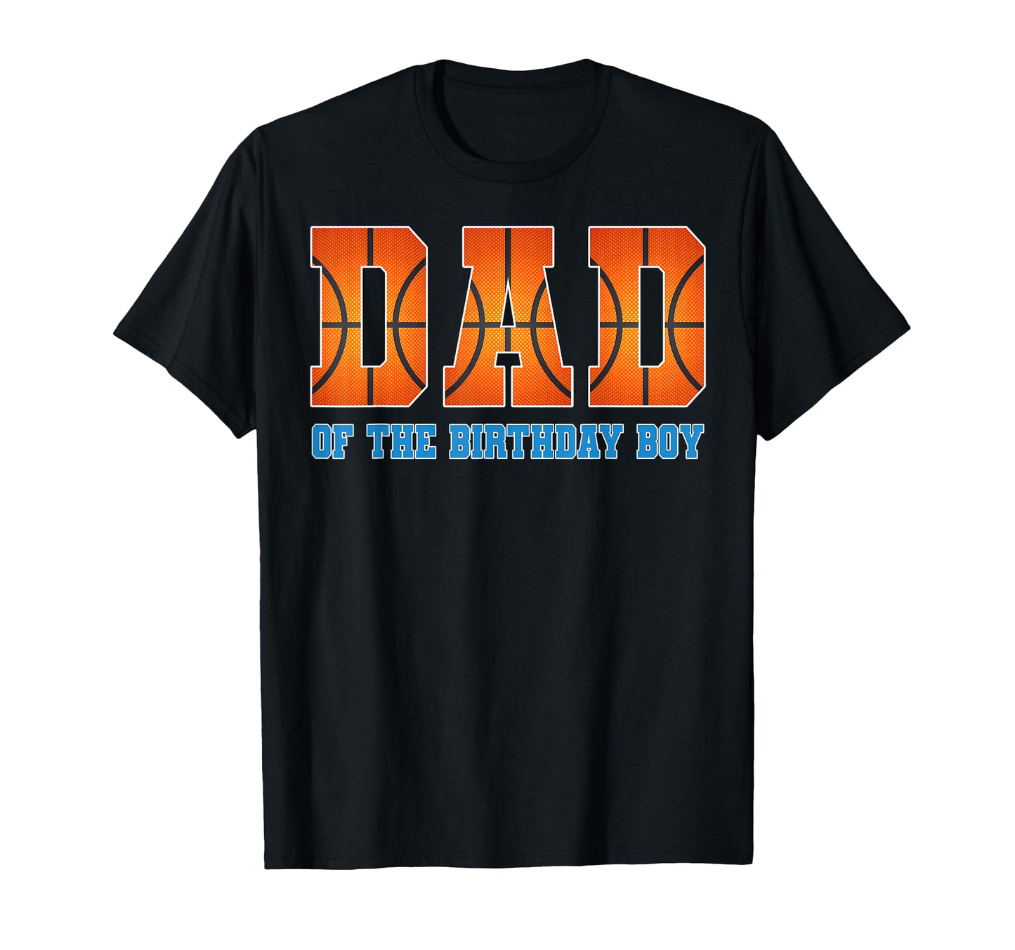 Dad Birthday Basketball Theme Family T-Shirt - Custom Art Print Men Women - T-Shirt, Sweatshirt, Hoodie