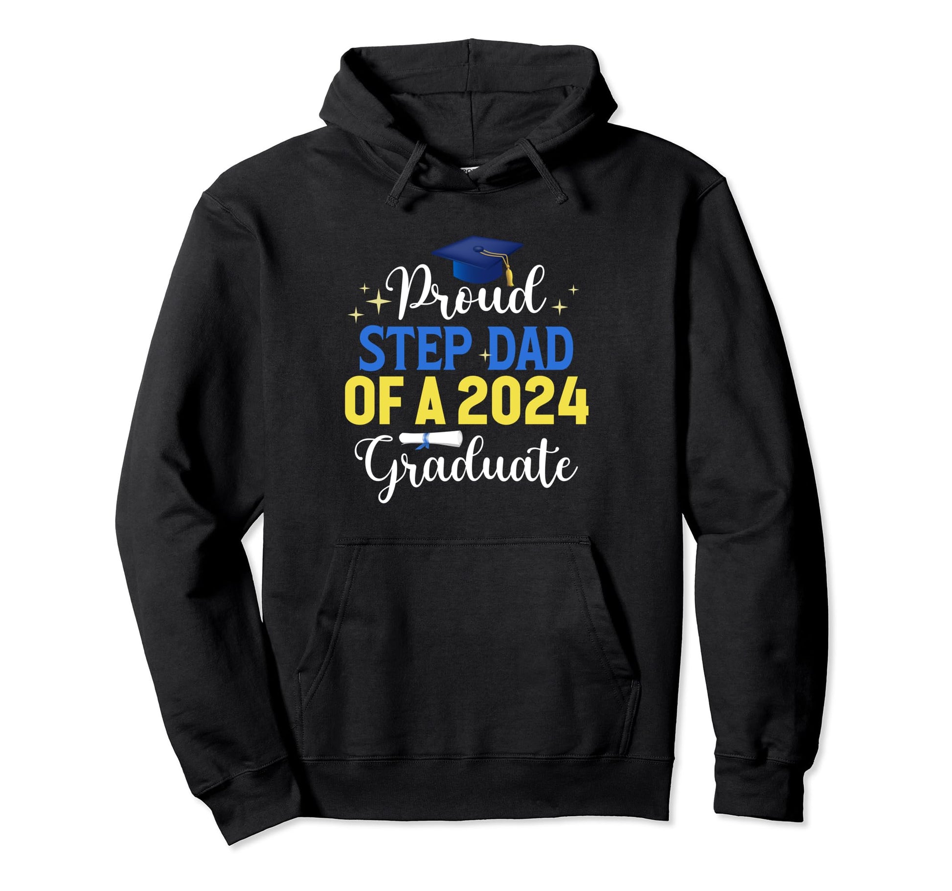 Class 2024 Graduation Proud Step Dad Hoodie - Streetwear Style Men Women - T-Shirt, Sweatshirt, Hoodie