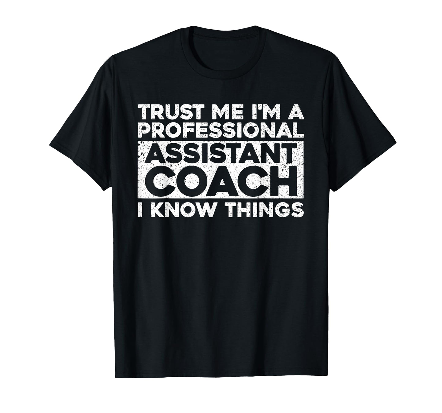 Assistant Coach Softball Baseball T-Shirt - Streetwear Style Men Women - T-Shirt, Sweatshirt, Hoodie