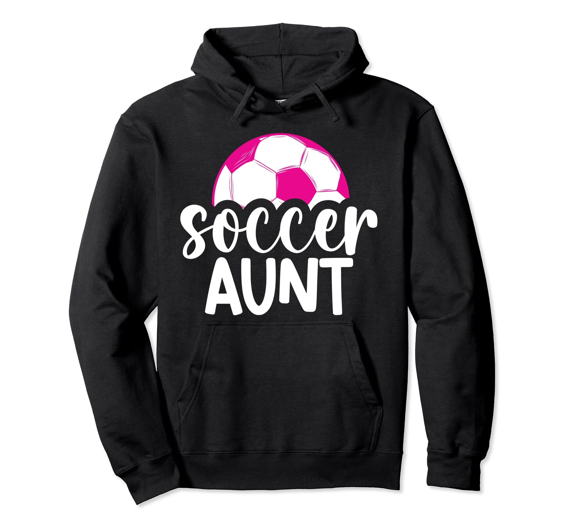 Soccer Aunt Soccer Player Auntie Hoodie - Trendy Graphic for Adults - T-Shirt, Sweatshirt, Hoodie