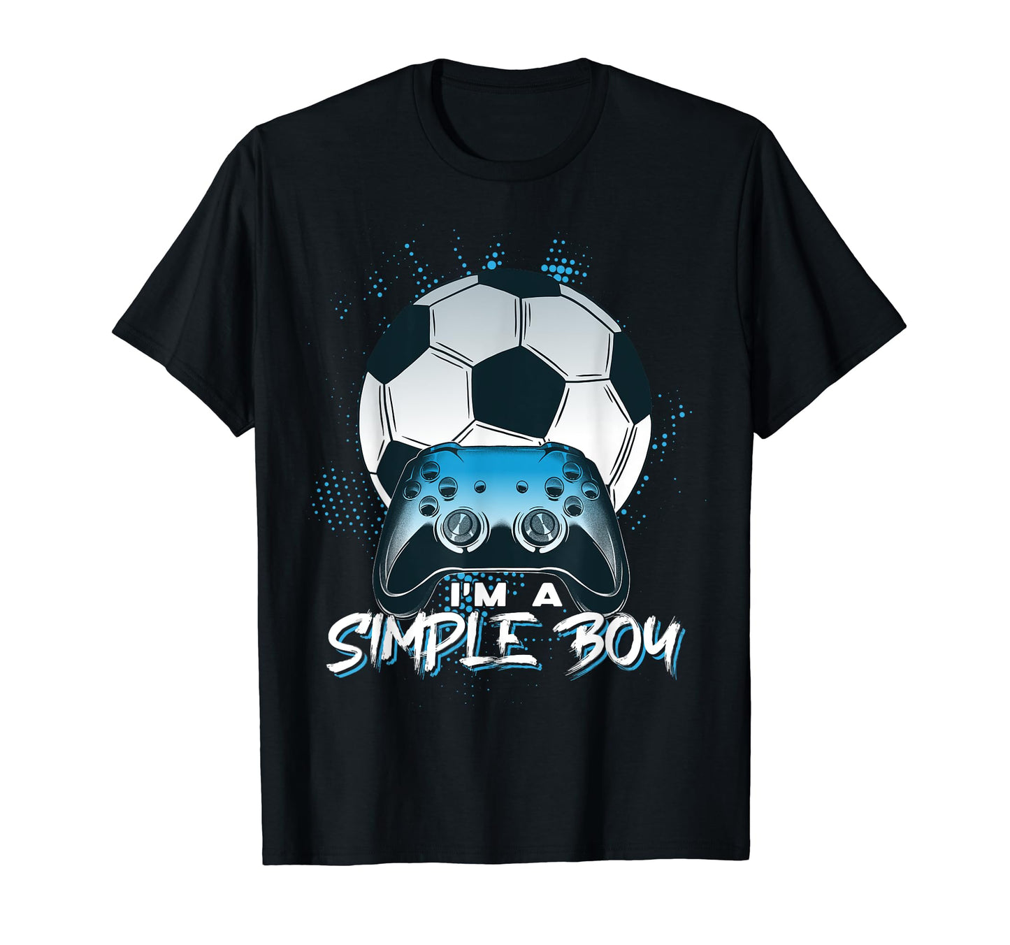 Simple Soccer Video Games Soccer Hobby T-Shirt - Trendy Graphic Unisex - T-Shirt, Sweatshirt, Hoodie