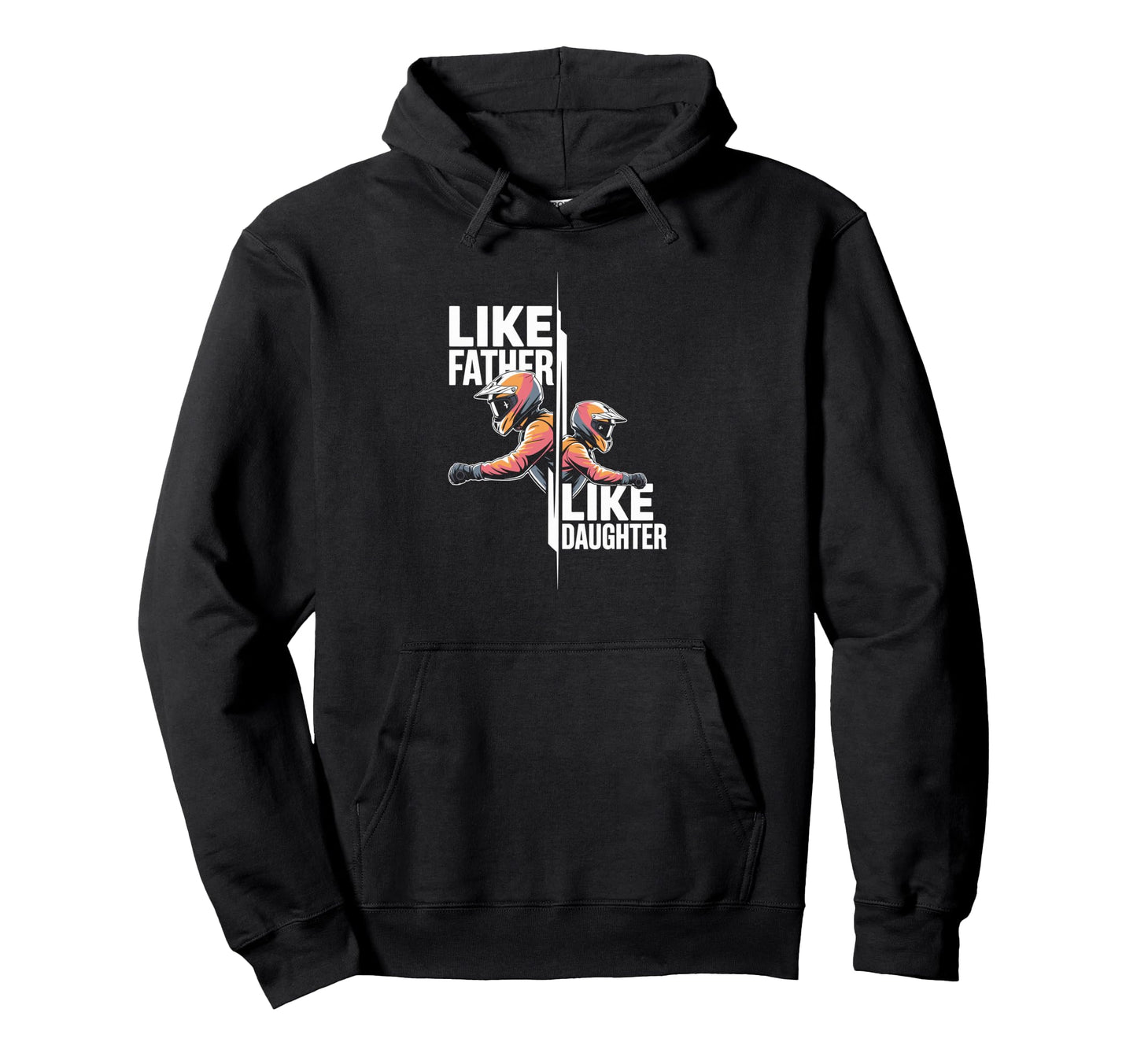 Like Father Like Daughter Dirt Bike Hoodie - Custom Art Print Men Women - T-Shirt, Sweatshirt, Hoodie