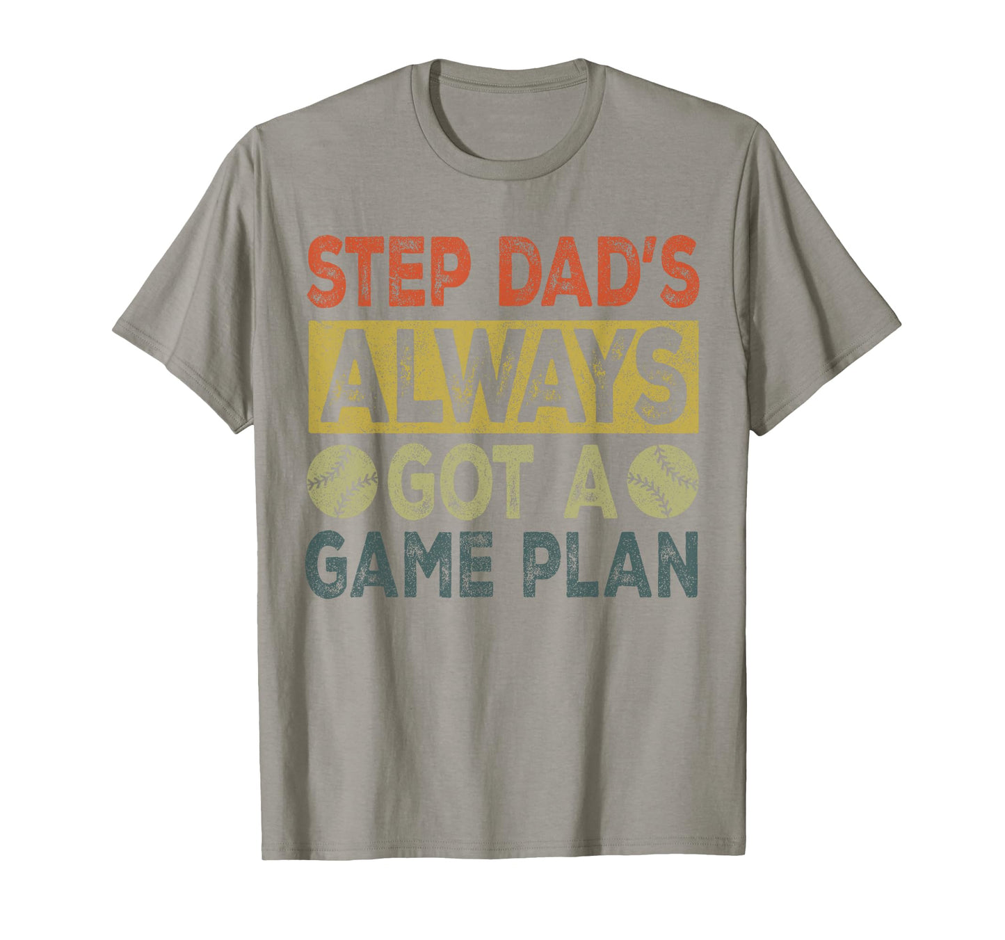 Stepdad Baseball Step Dads Always T-Shirt - Fun Novelty Design for Adults - T-Shirt, Sweatshirt, Hoodie