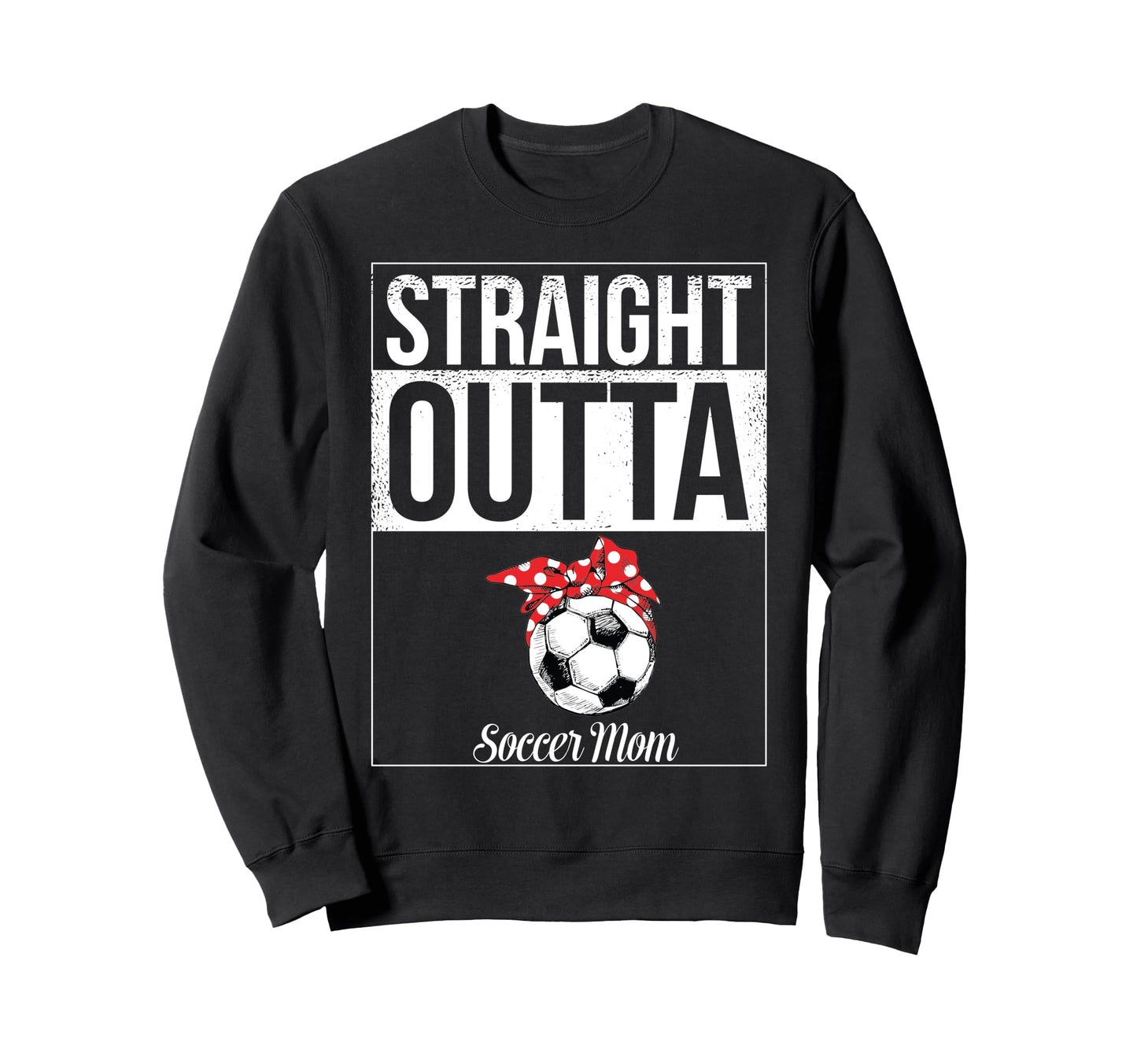 Soccer Mom Must Haves Womens Mother Sweatshirt - Trendy Graphic for Adults - T-Shirt, Sweatshirt, Hoodie
