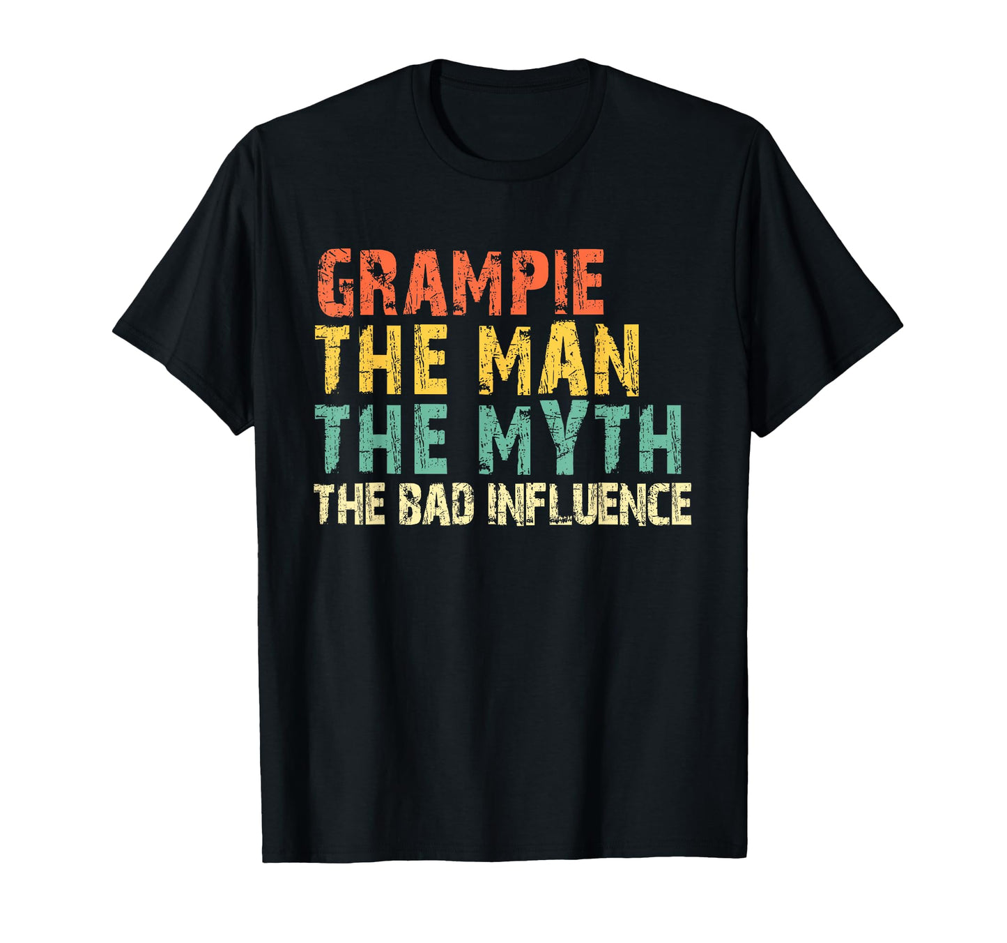 Grampie Myth Bad Influence Funny T-Shirt - Graphic Print for Adults - T-Shirt, Sweatshirt, Hoodie