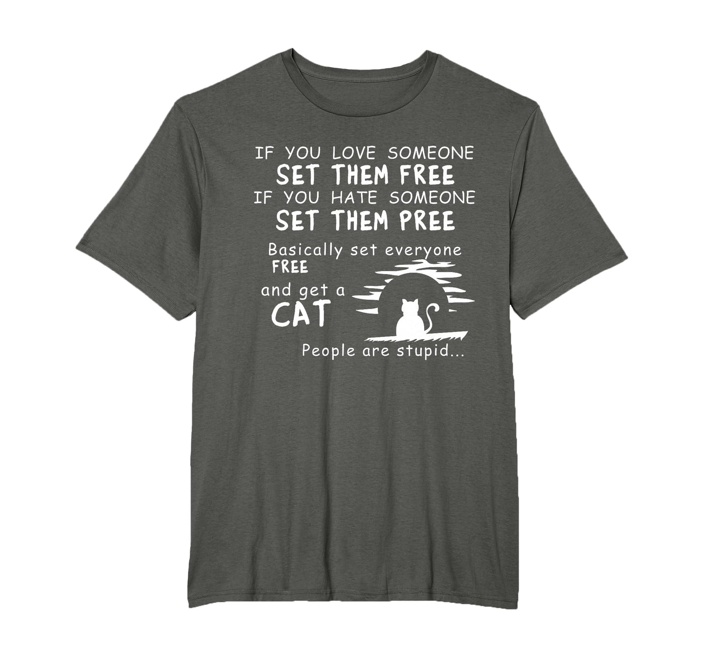 If You Love Someone Set Them Free T-Shirt - Custom Art Print for Adults - T-Shirt, Sweatshirt, Hoodie