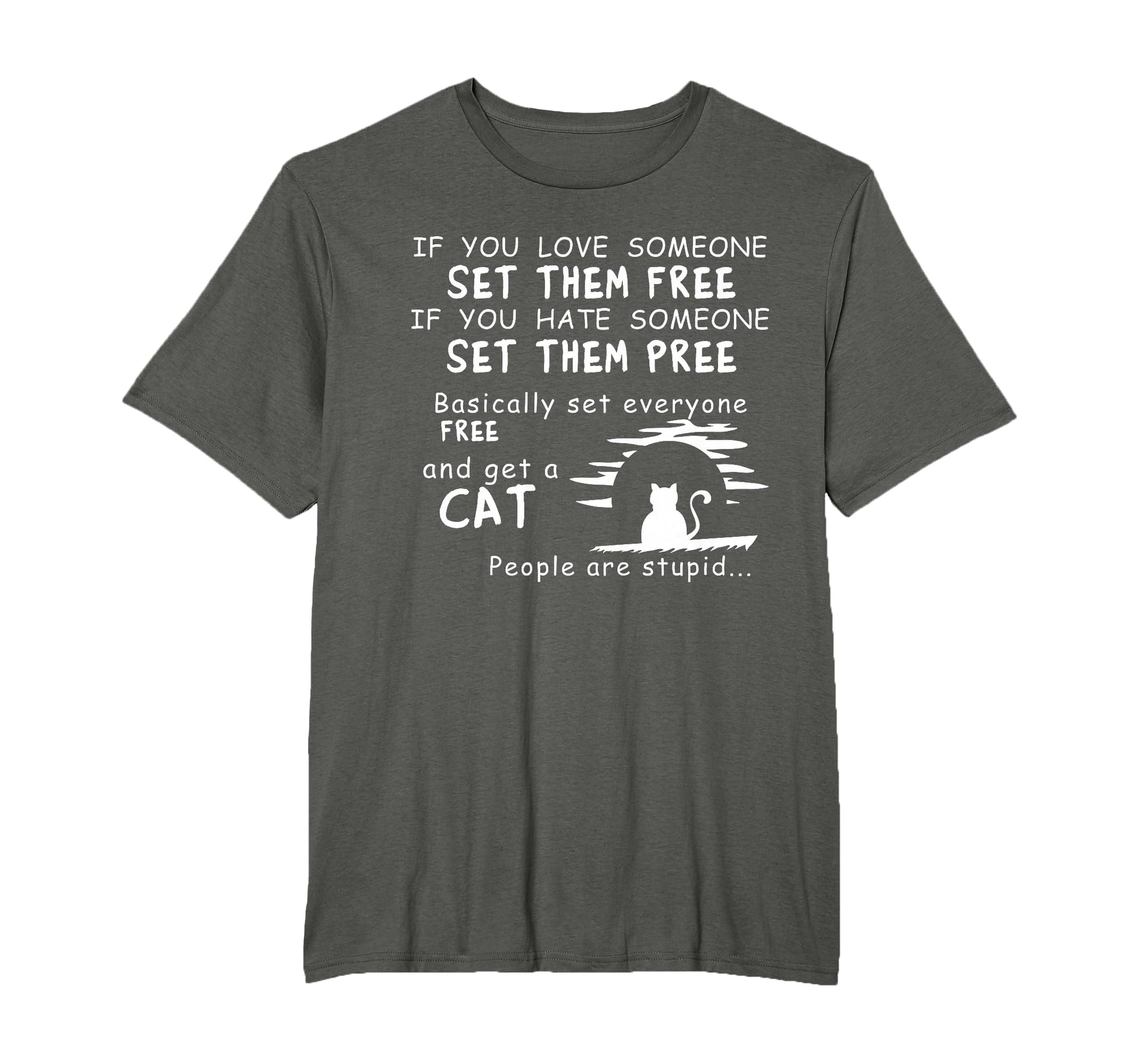If You Love Someone Set Them Free T-Shirt - Custom Art Print for Adults - T-Shirt, Sweatshirt, Hoodie