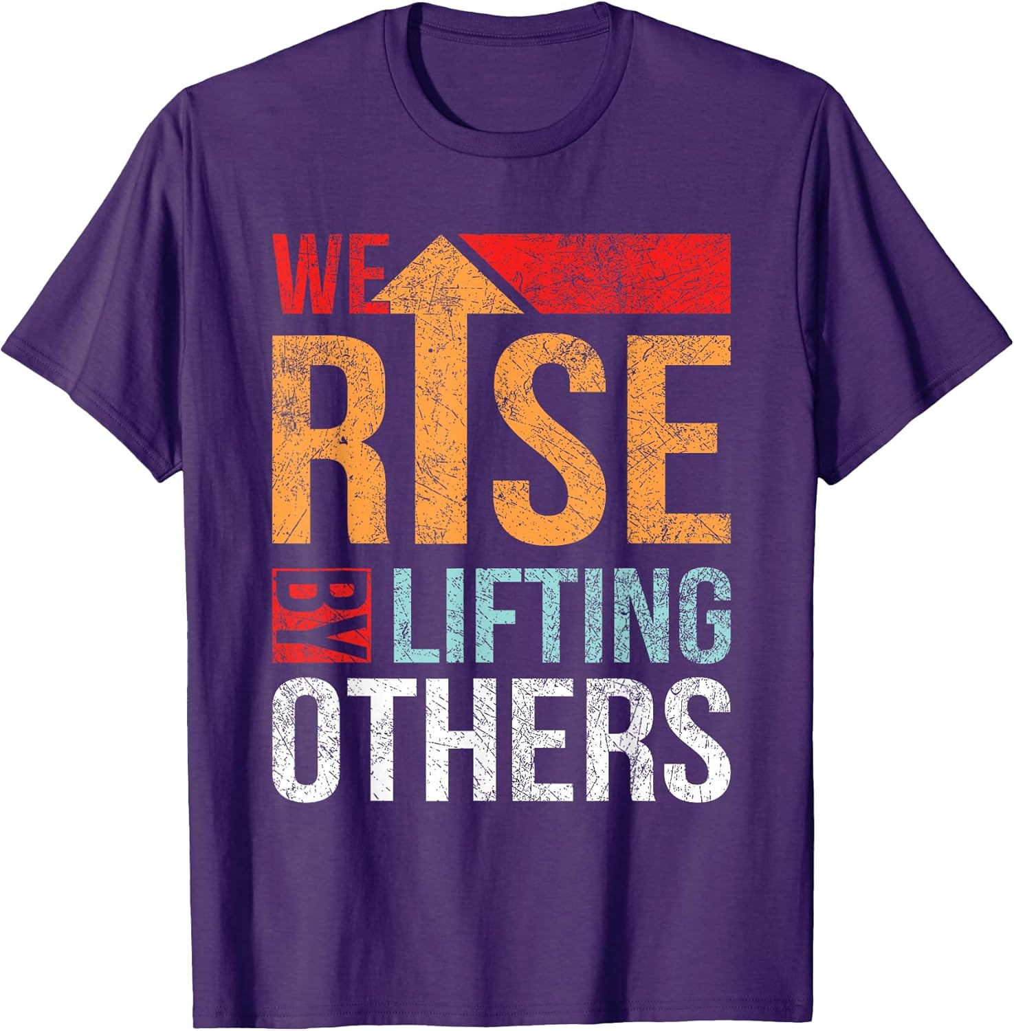 We Rise By Lifting Others Vintage Apparel Unisex T-shirt, Sweatshirt, Hoodie, Long Sleeve Tee - T-Shirt, Sweatshirt, Hoodie