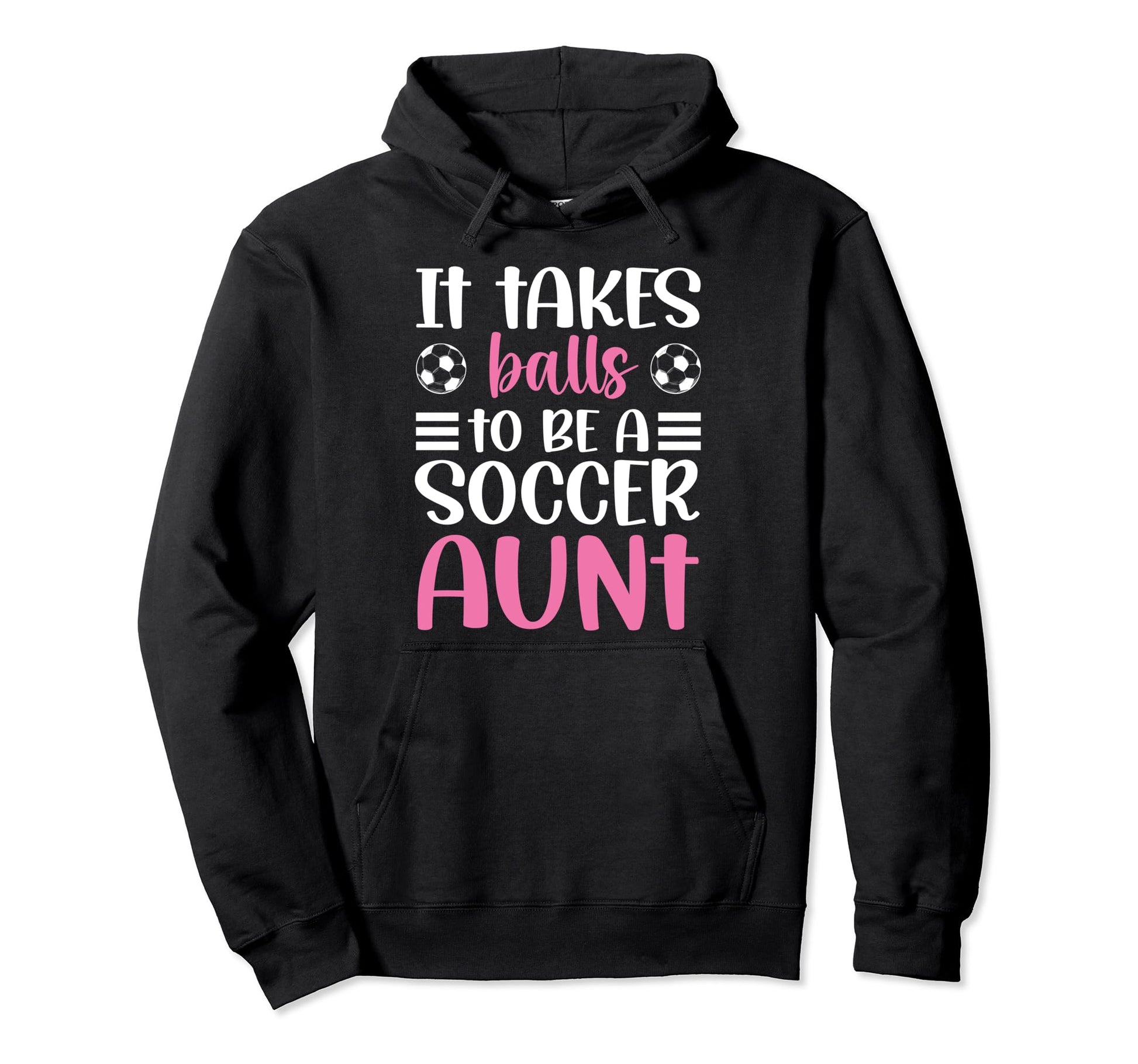 To Be Soccer Aunt Soccer Player Aunt Hoodie - Fun Novelty Design Men Women - T-Shirt, Sweatshirt, Hoodie
