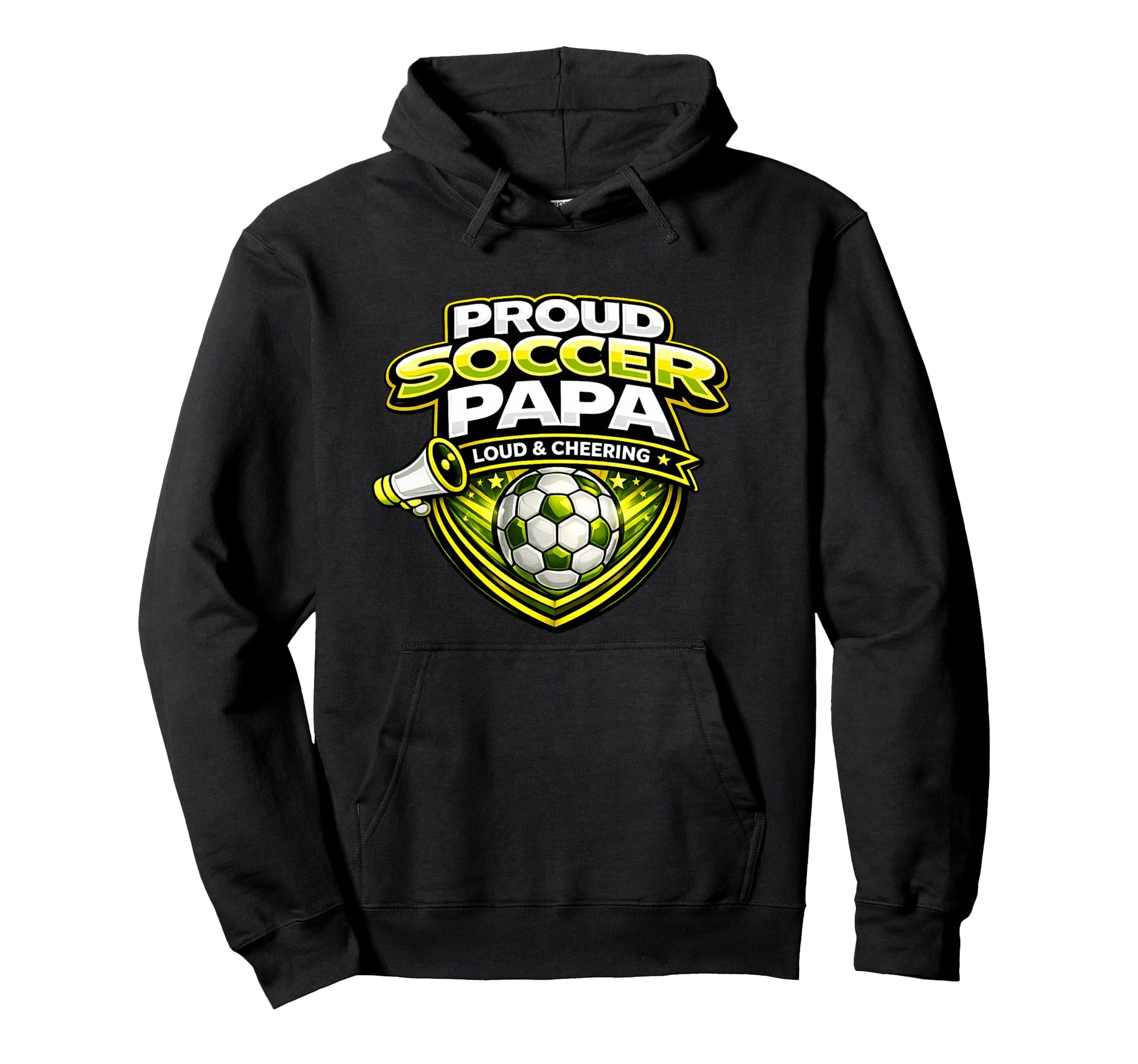 Soccer Papa Funny Proud Loud Cheering Game Hoodie - Graphic Print Unisex - T-Shirt, Sweatshirt, Hoodie