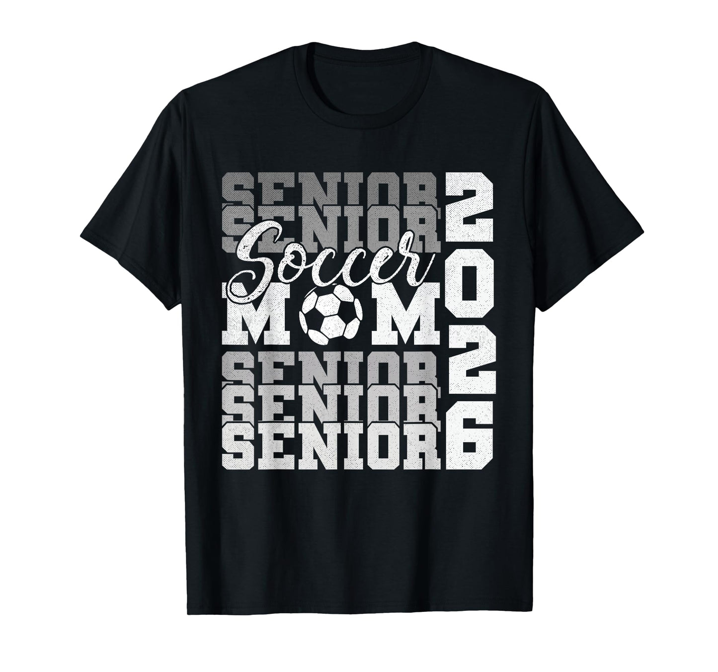 Senior Mom 2026 Soccer Class 2026 T-Shirt - Aesthetic Graphic Men Women - T-Shirt, Sweatshirt, Hoodie