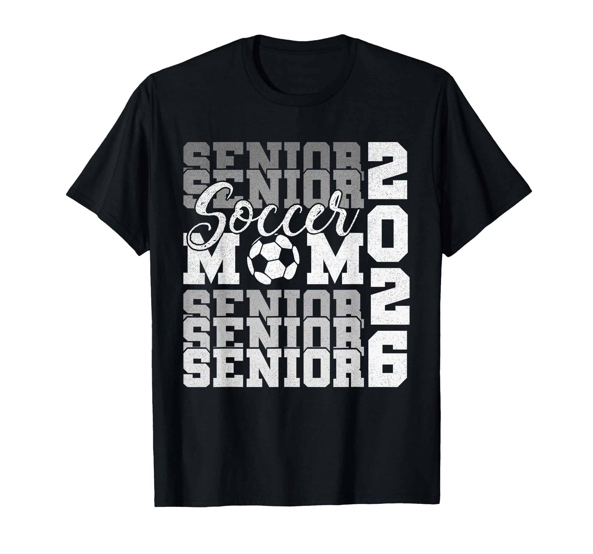 Senior Mom 2026 Soccer Class 2026 T-Shirt - Aesthetic Graphic Men Women - T-Shirt, Sweatshirt, Hoodie