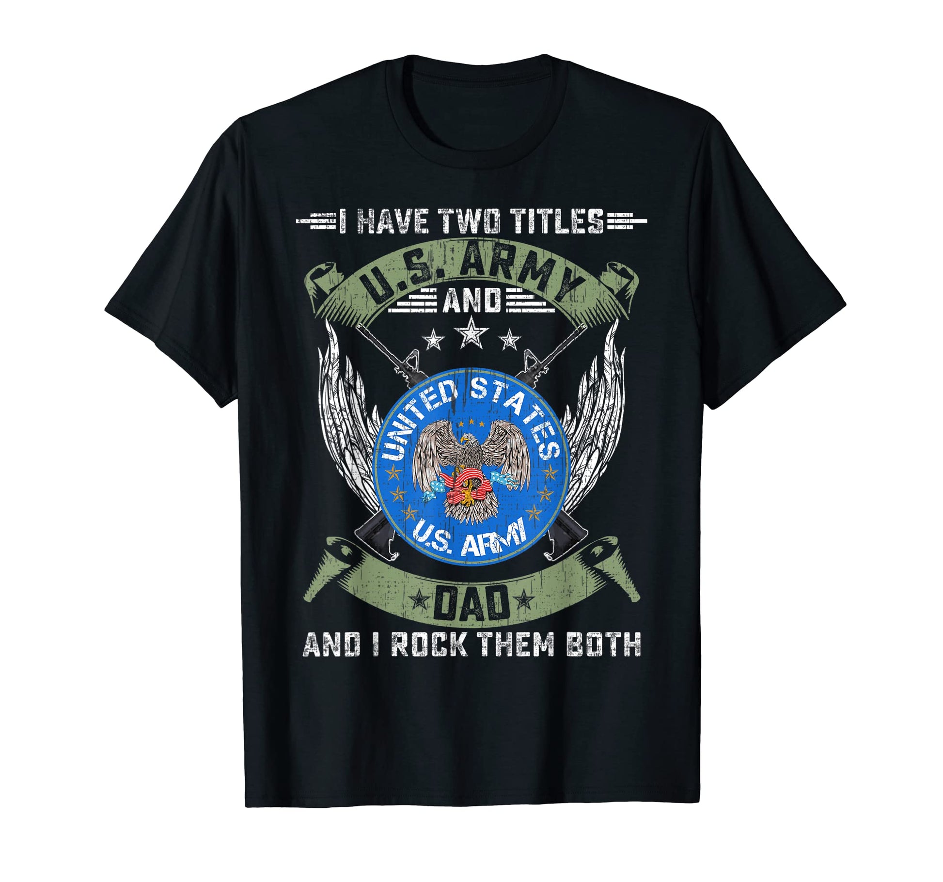 I Have Two Titles Us Army Veteran And T-Shirt - Trendy Graphic for Adults - T-Shirt, Sweatshirt, Hoodie