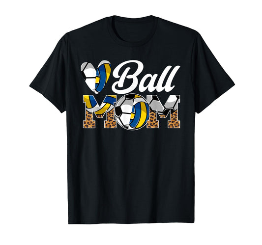 Ball Mom Volleyball Soccer Mom T-Shirt - Custom Art Print for Adults - T-Shirt, Sweatshirt, Hoodie