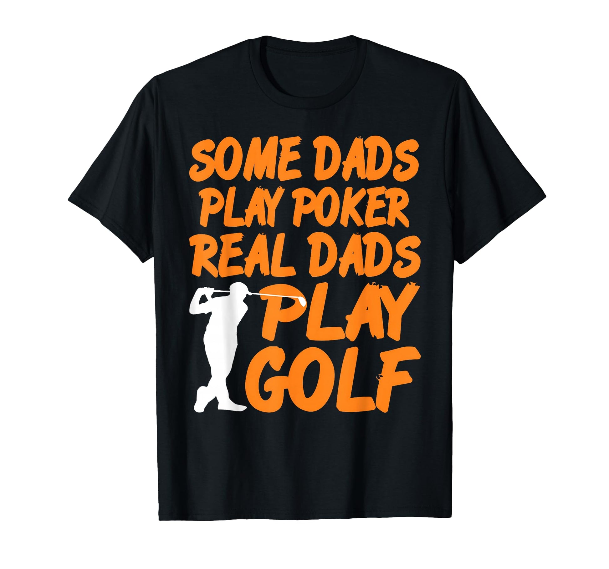 Real Dads Play Golf Funny Fathers T-Shirt - Aesthetic Graphic Men Women - T-Shirt, Sweatshirt, Hoodie