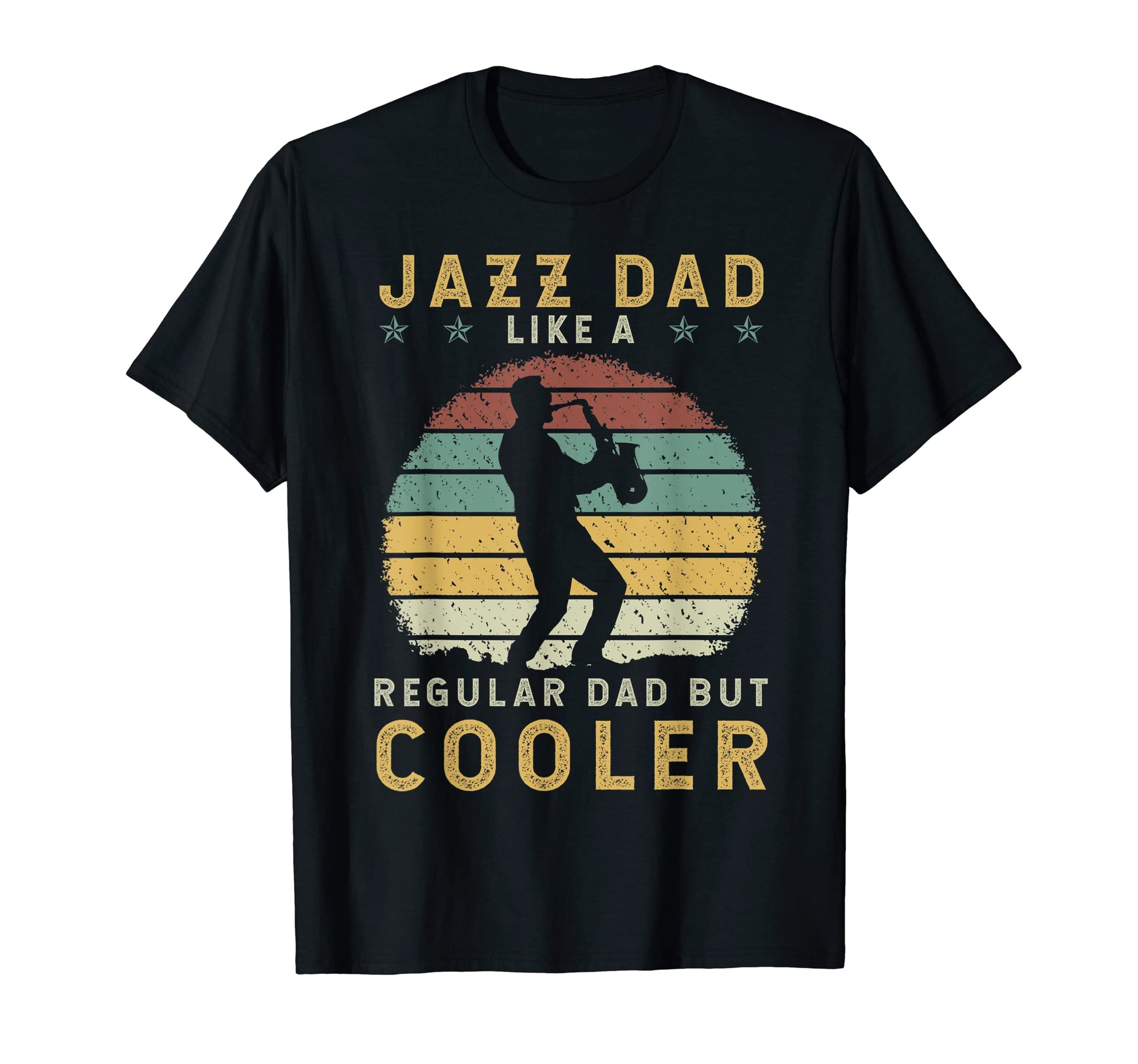Jazz Dad Genre Performer Musician T-Shirt - Streetwear Style Unisex - T-Shirt, Sweatshirt, Hoodie