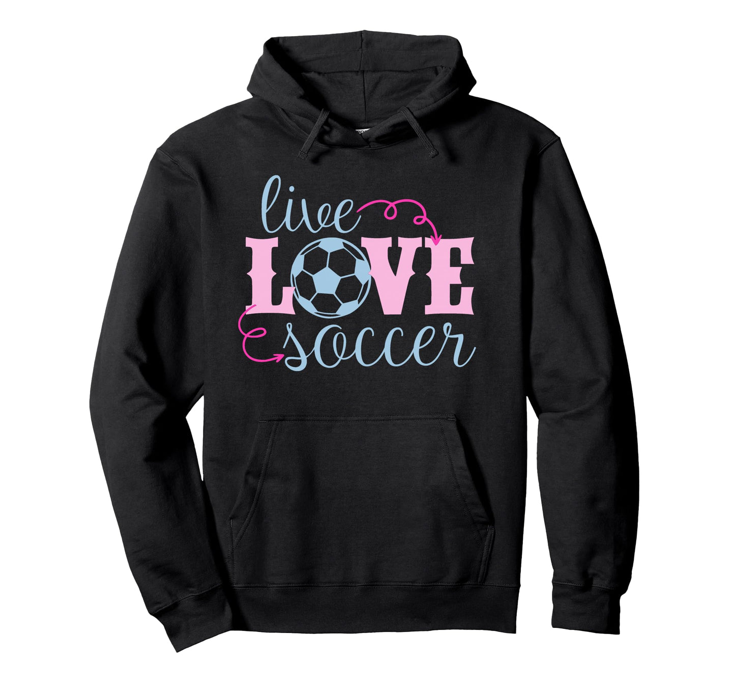 Live Love Soccer Player Female Soccer Hoodie - Custom Art Print for Adults - T-Shirt, Sweatshirt, Hoodie