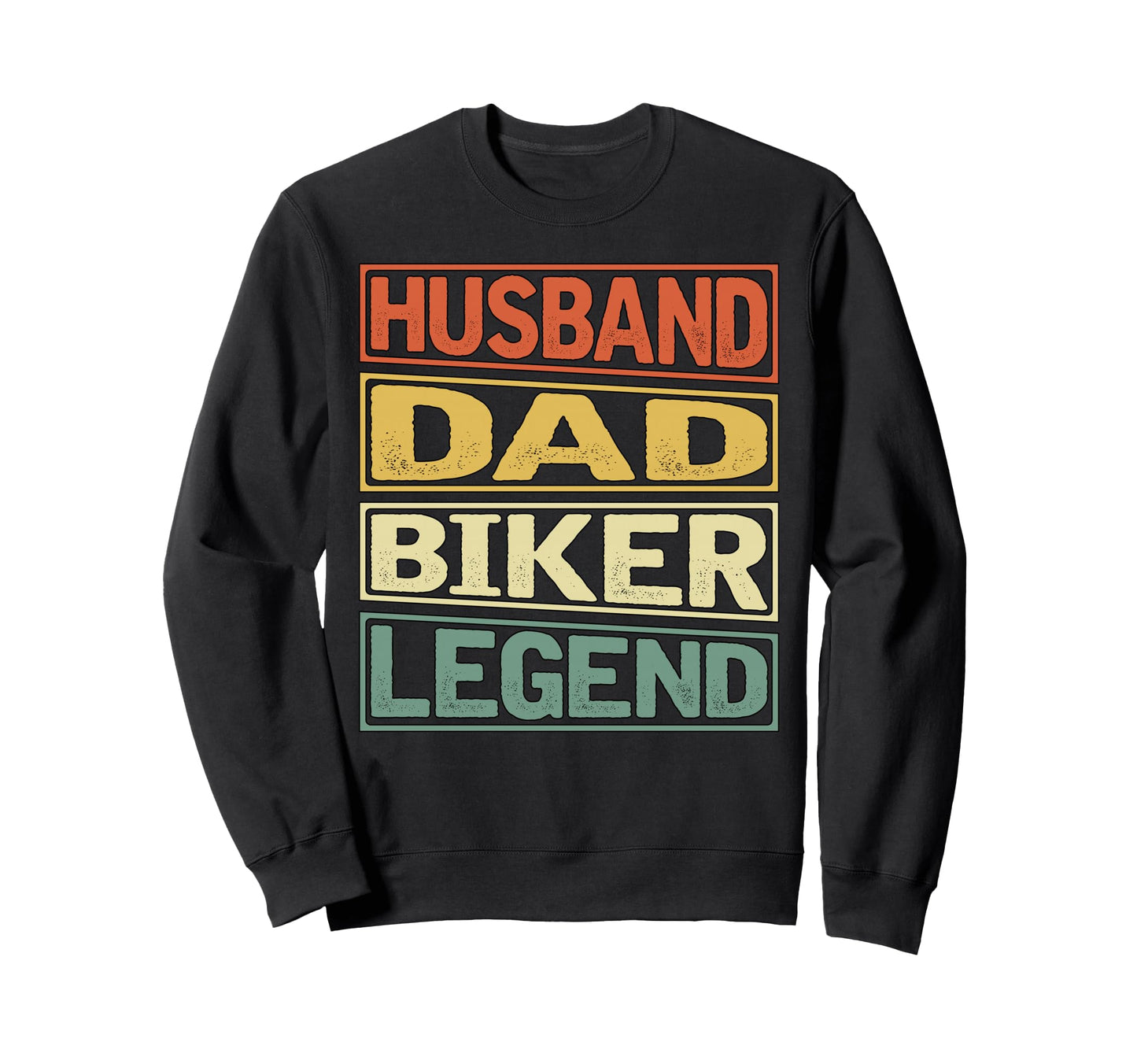 Husband Dad Biker Legend Sweatshirt - Casual Everyday Wear Unisex - T-Shirt, Sweatshirt, Hoodie
