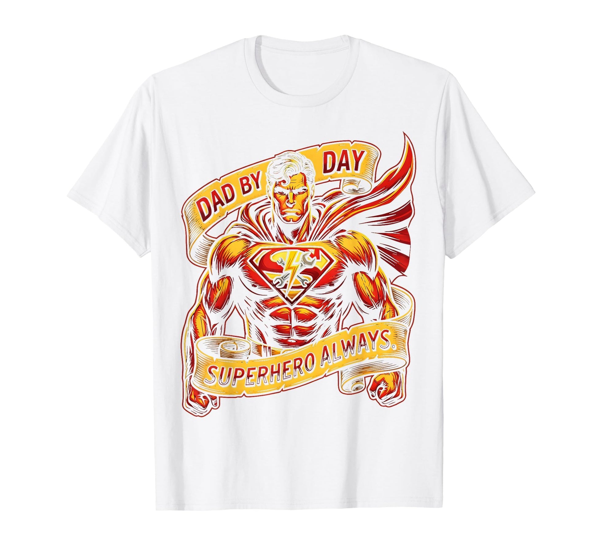 Dad Day Superhero Always Funny Father T-Shirt - Novelty Apparel Unisex - T-Shirt, Sweatshirt, Hoodie