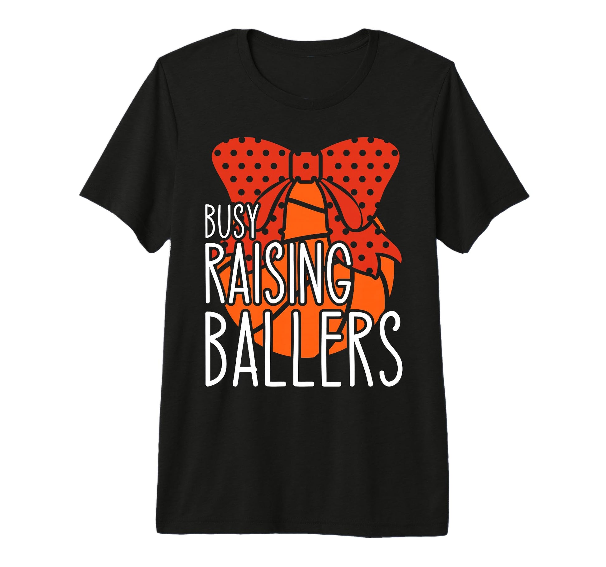 Busy Raising Ballers Basketball Mom Tri T-Shirt - Custom Art Print Unisex - T-Shirt, Sweatshirt, Hoodie