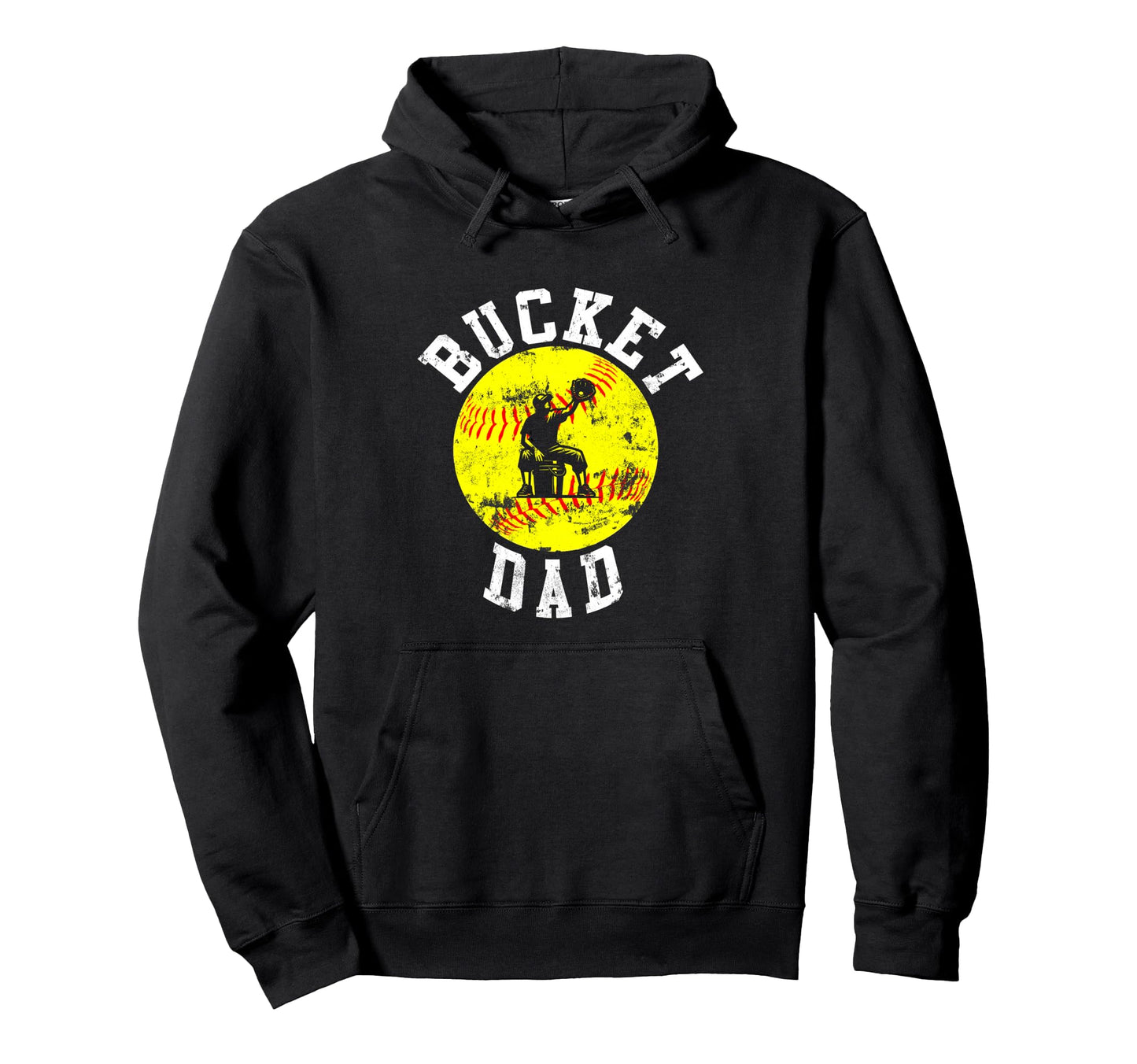 Bucket Dad Softball Dad Baseball Hoodie - Casual Everyday Wear for Adults - T-Shirt, Sweatshirt, Hoodie