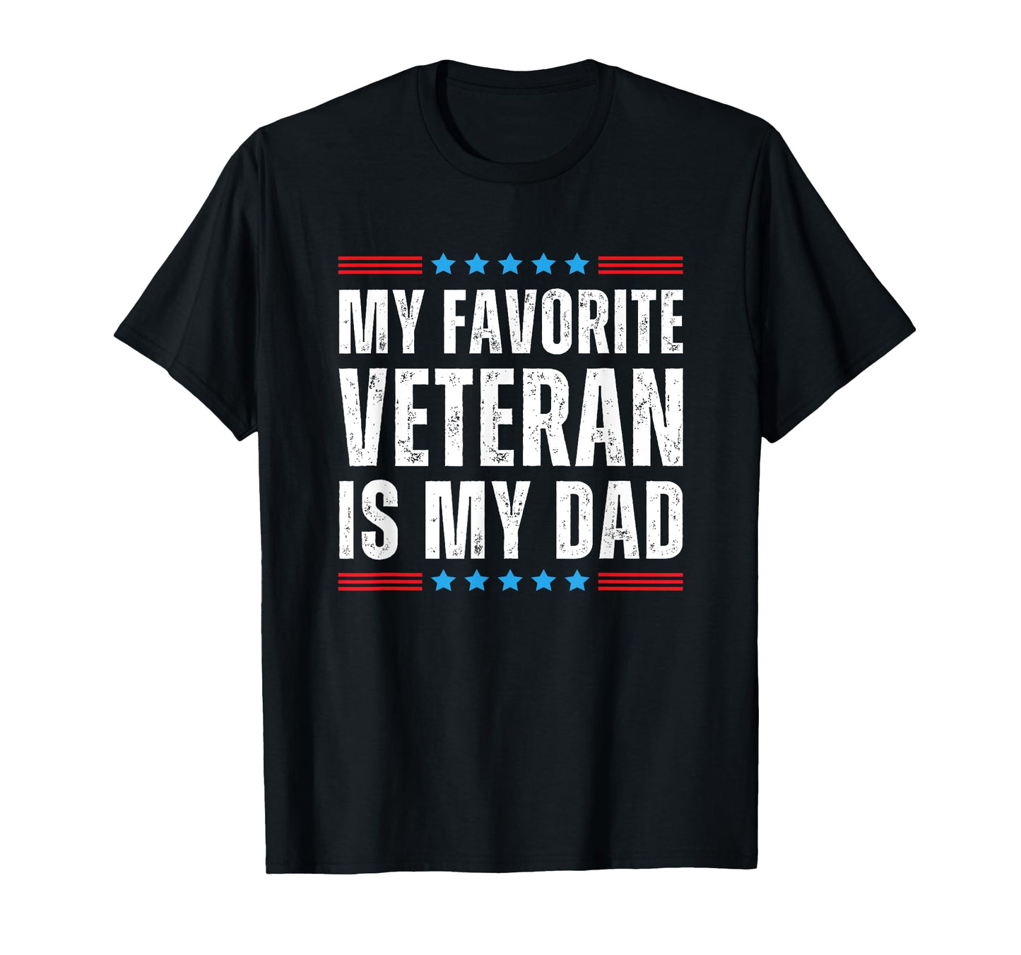 My Favorite Veteran Is My Dad T Shirts T-Shirt - Custom Art Print Unisex - T-Shirt, Sweatshirt, Hoodie