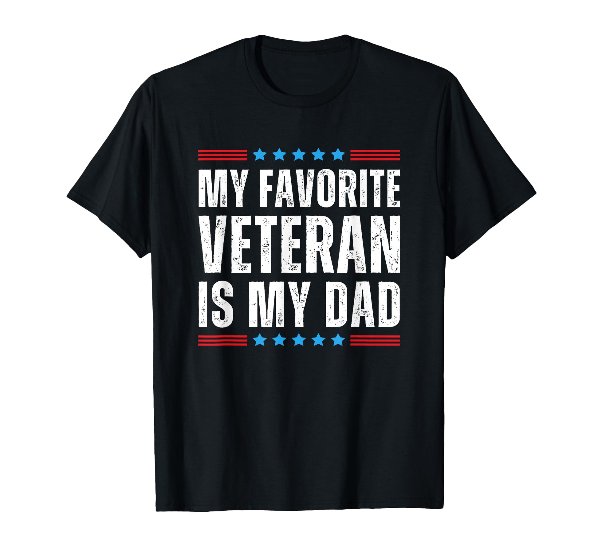 My Favorite Veteran Is My Dad T Shirts T-Shirt - Custom Art Print Unisex - T-Shirt, Sweatshirt, Hoodie