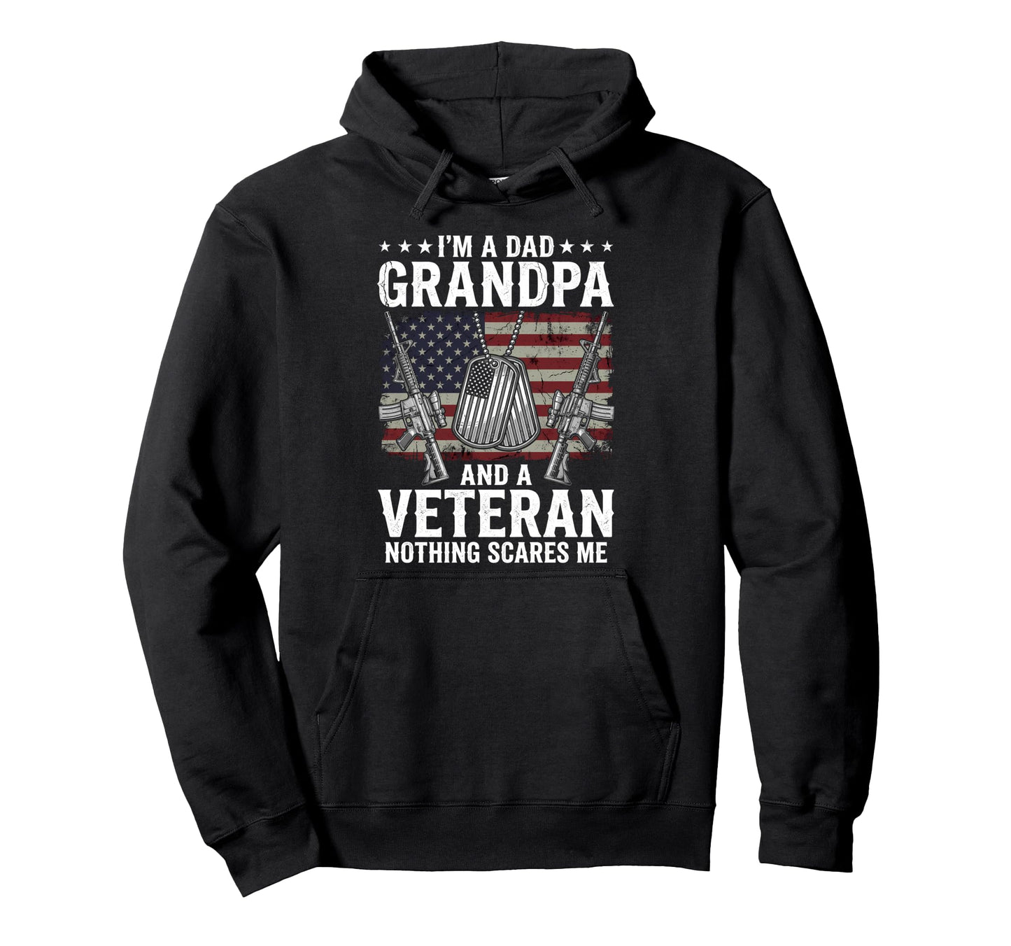 Im Dad Grandpa Veteran Fathers Day Hoodie - Aesthetic Graphic for Adults - T-Shirt, Sweatshirt, Hoodie