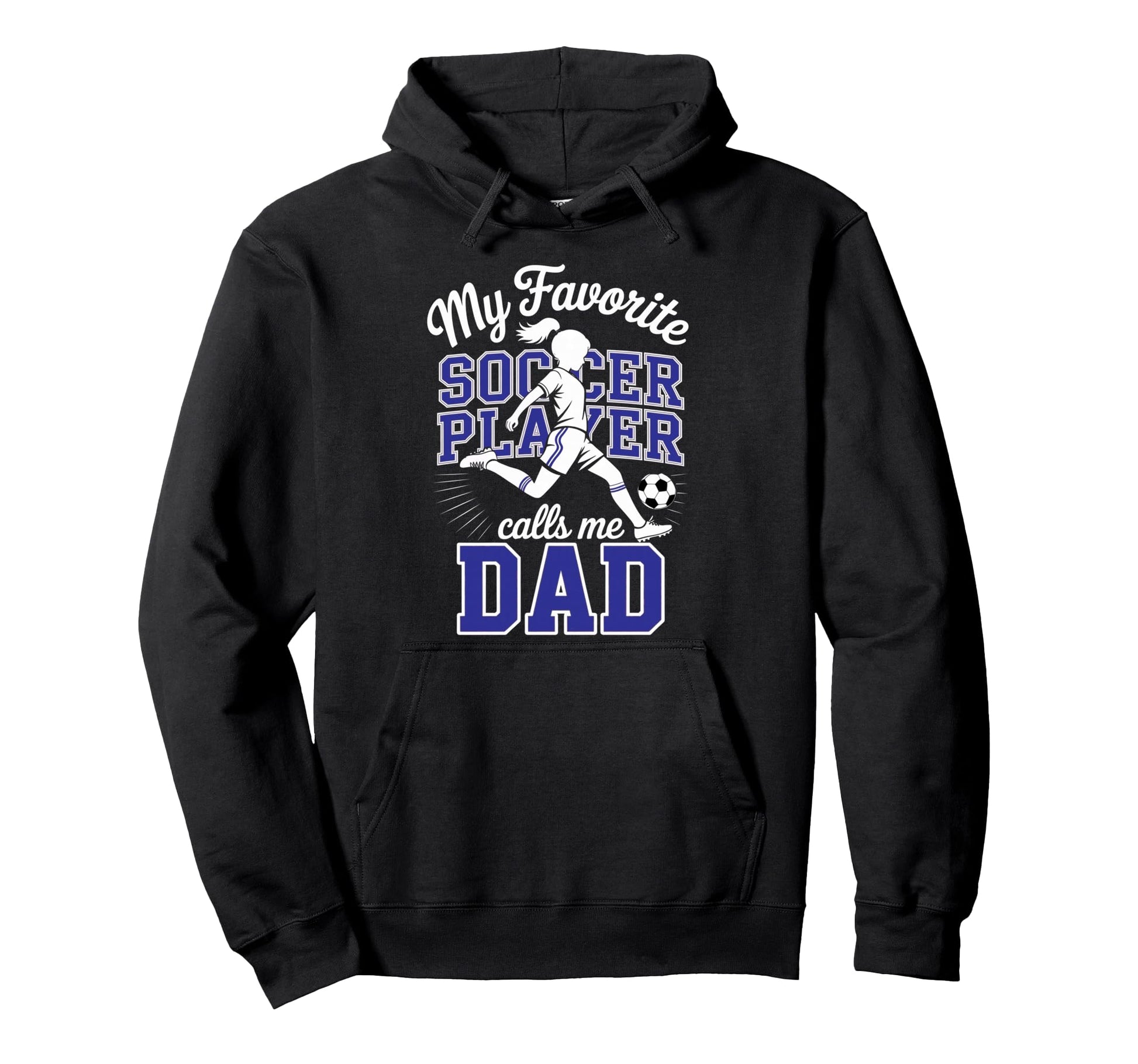Soccer Dad Favorite Soccer Player Hoodie - Casual Everyday Wear for Adults - T-Shirt, Sweatshirt, Hoodie