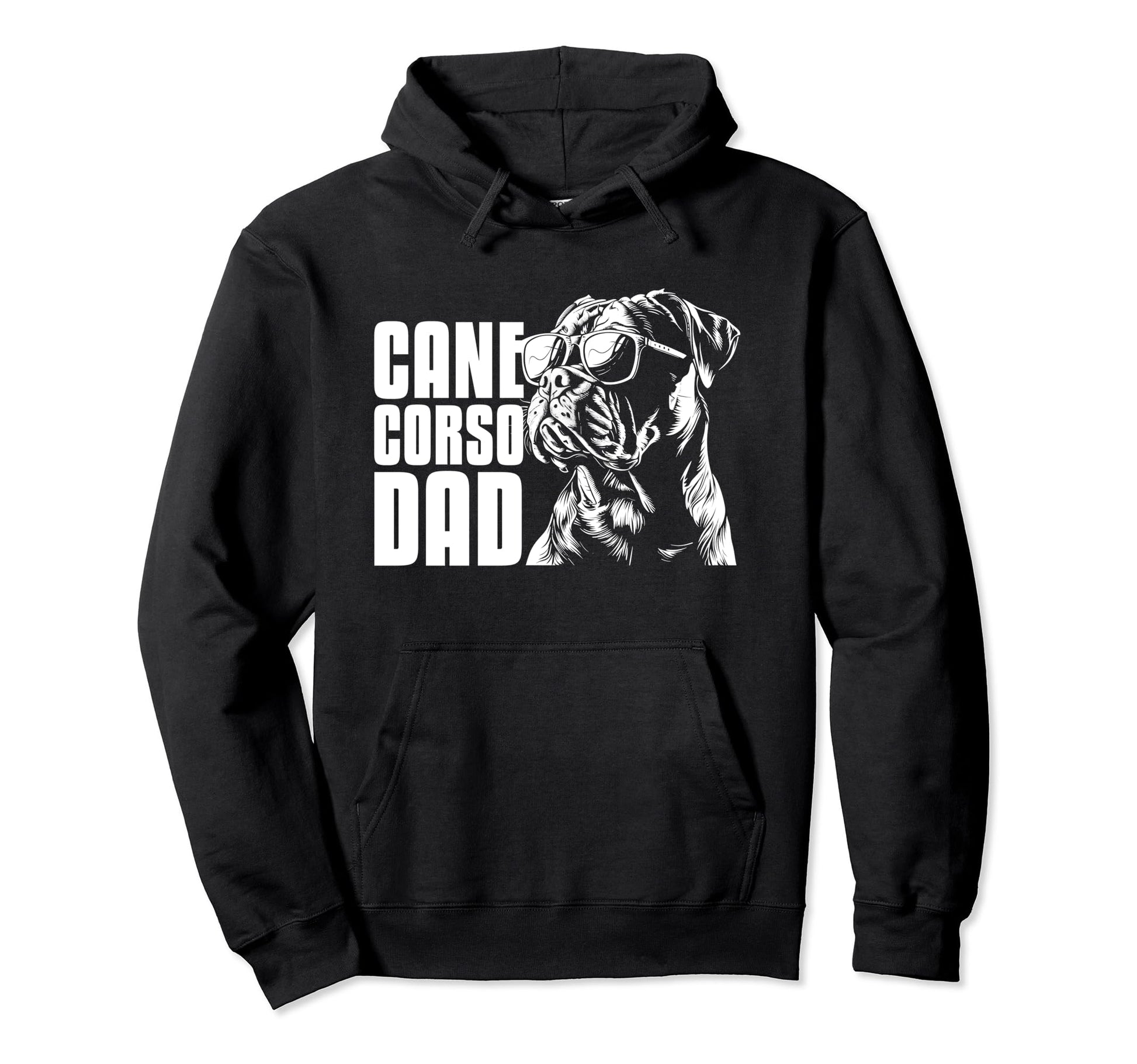 Cane Corso Dad Funny Dog Hoodie - Graphic Print Men Women - T-Shirt, Sweatshirt, Hoodie