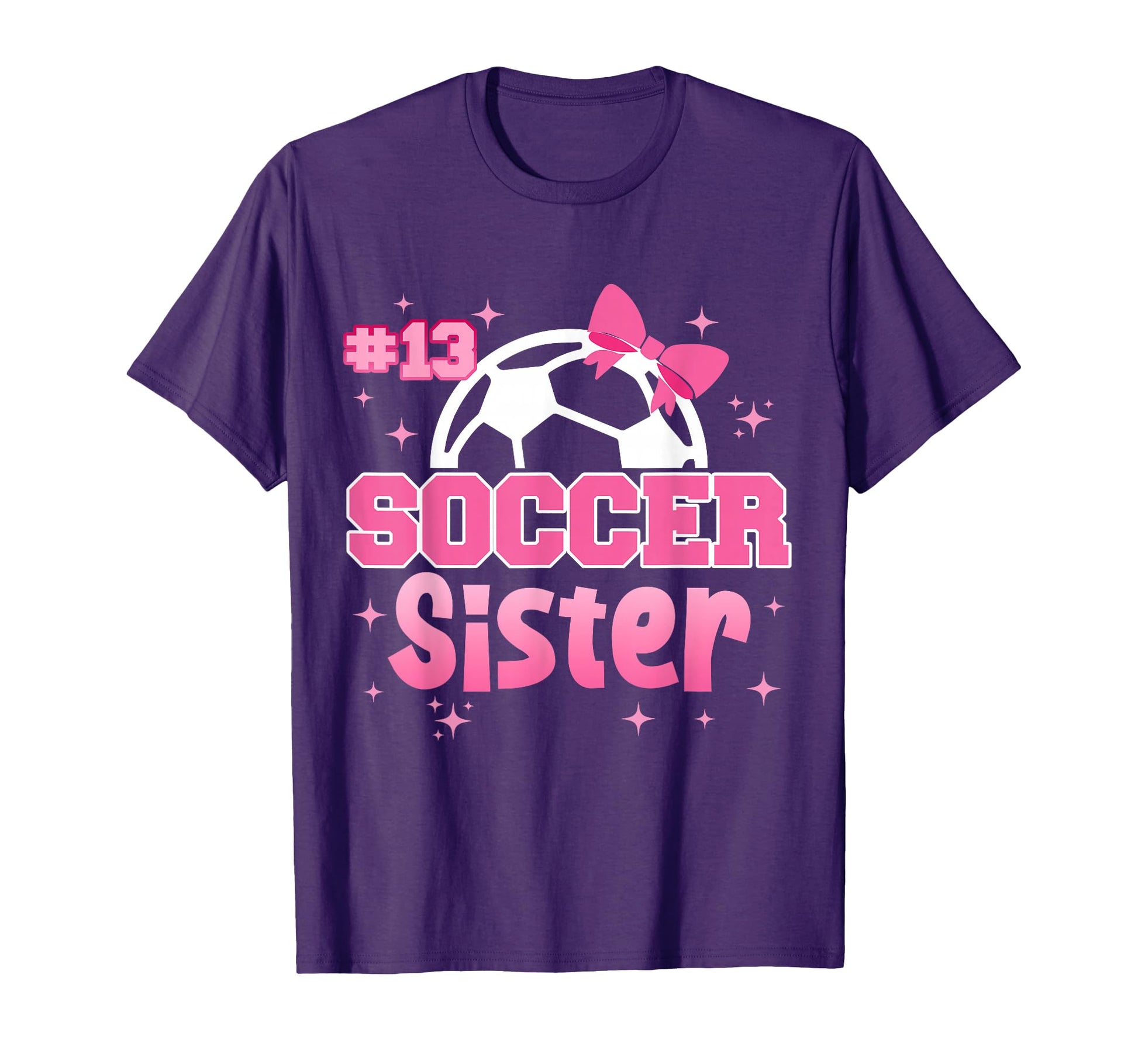 Soccer Sister Custom Soccer T-Shirt - Casual Everyday Wear Men Women - T-Shirt, Sweatshirt, Hoodie