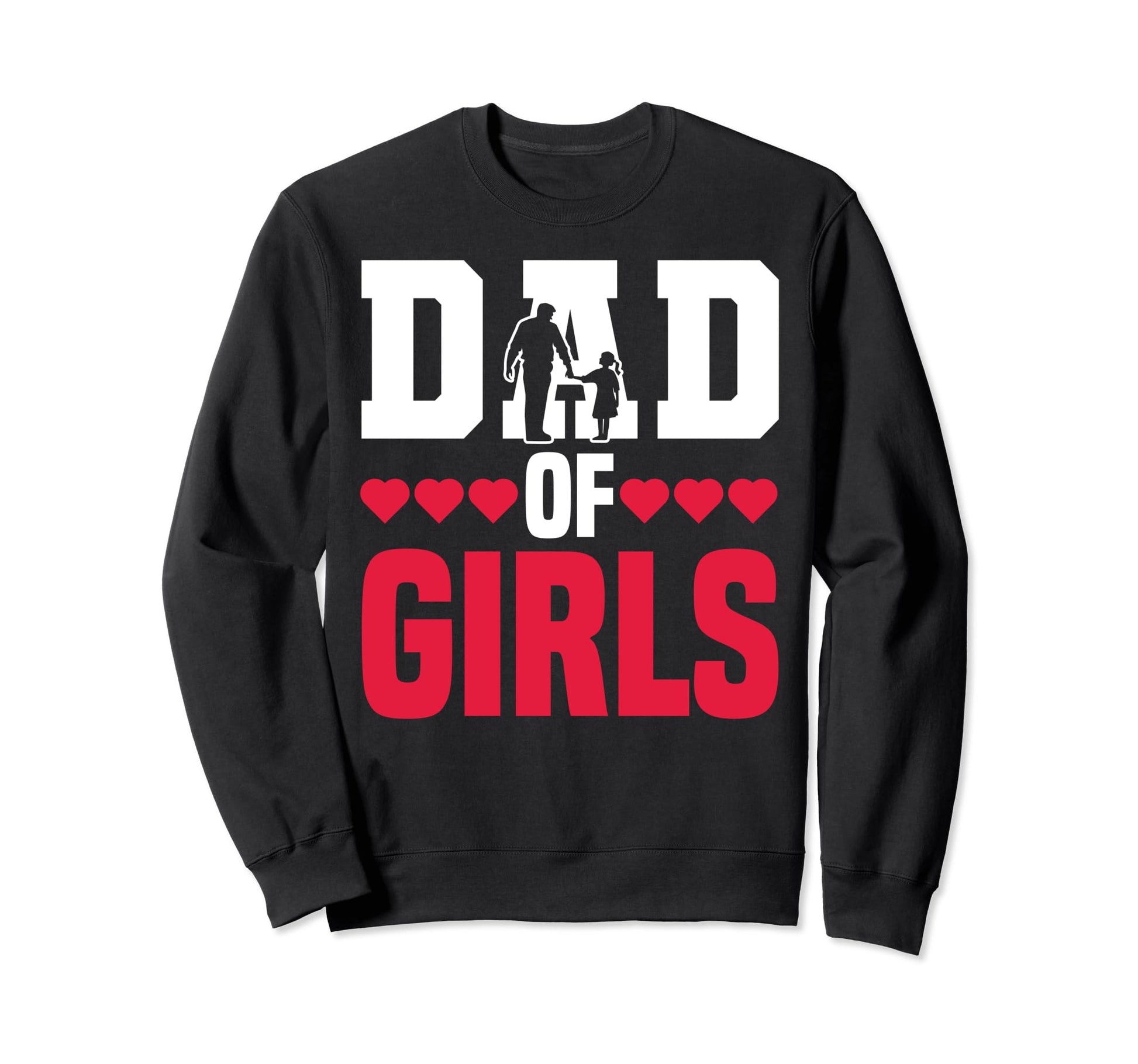 Dad Daddy Papa Fathers Day Sweatshirt - Casual Everyday Wear for Adults - T-Shirt, Sweatshirt, Hoodie