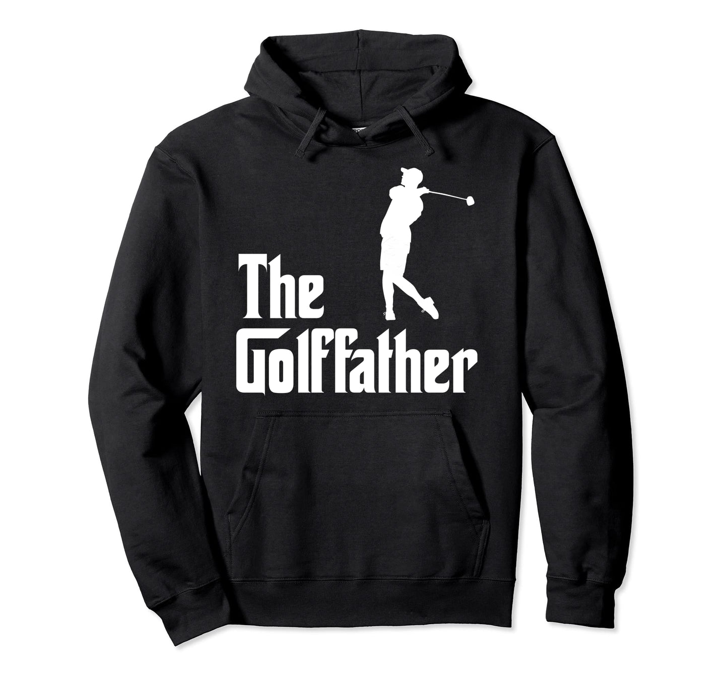 Golffather Funny Golf Player Golf Dad Hoodie - Graphic Print Men Women - T-Shirt, Sweatshirt, Hoodie