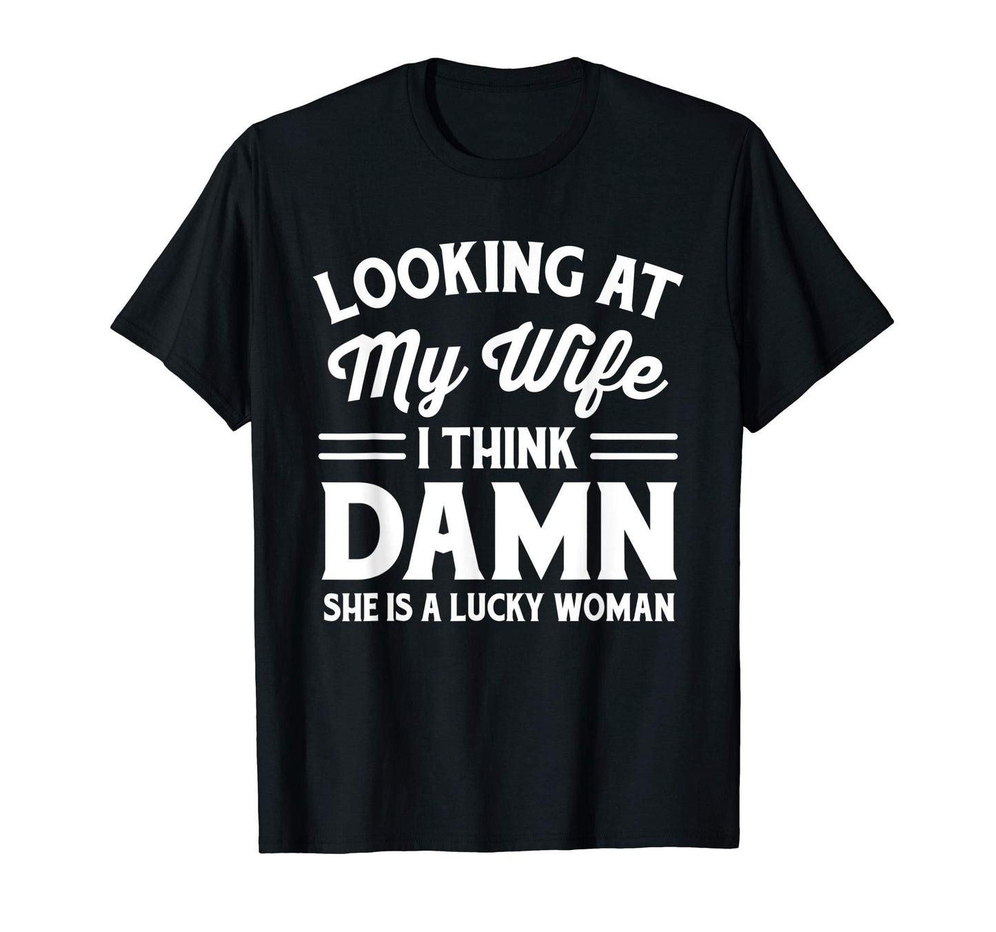Mens Funny Dad Joke Gift Husband T-Shirt - Fun Novelty Design Men Women - T-Shirt, Sweatshirt, Hoodie