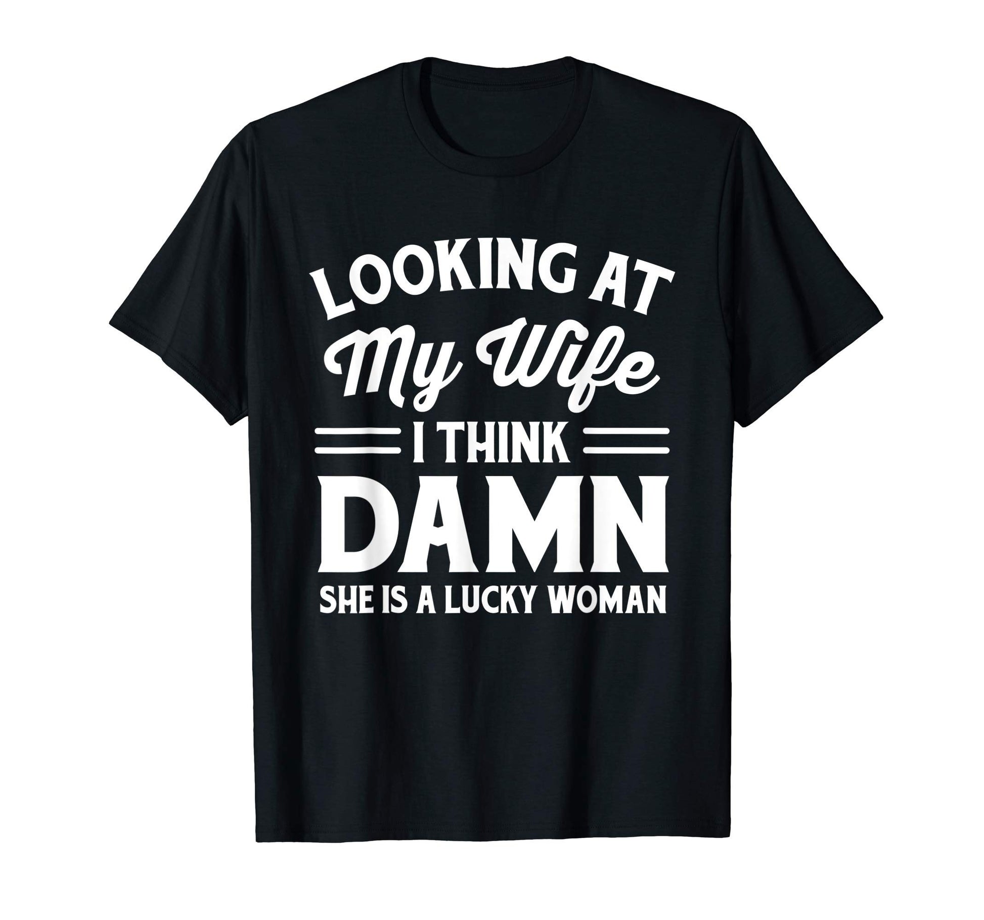 Mens Funny Dad Joke Gift Husband T-Shirt - Fun Novelty Design Men Women - T-Shirt, Sweatshirt, Hoodie