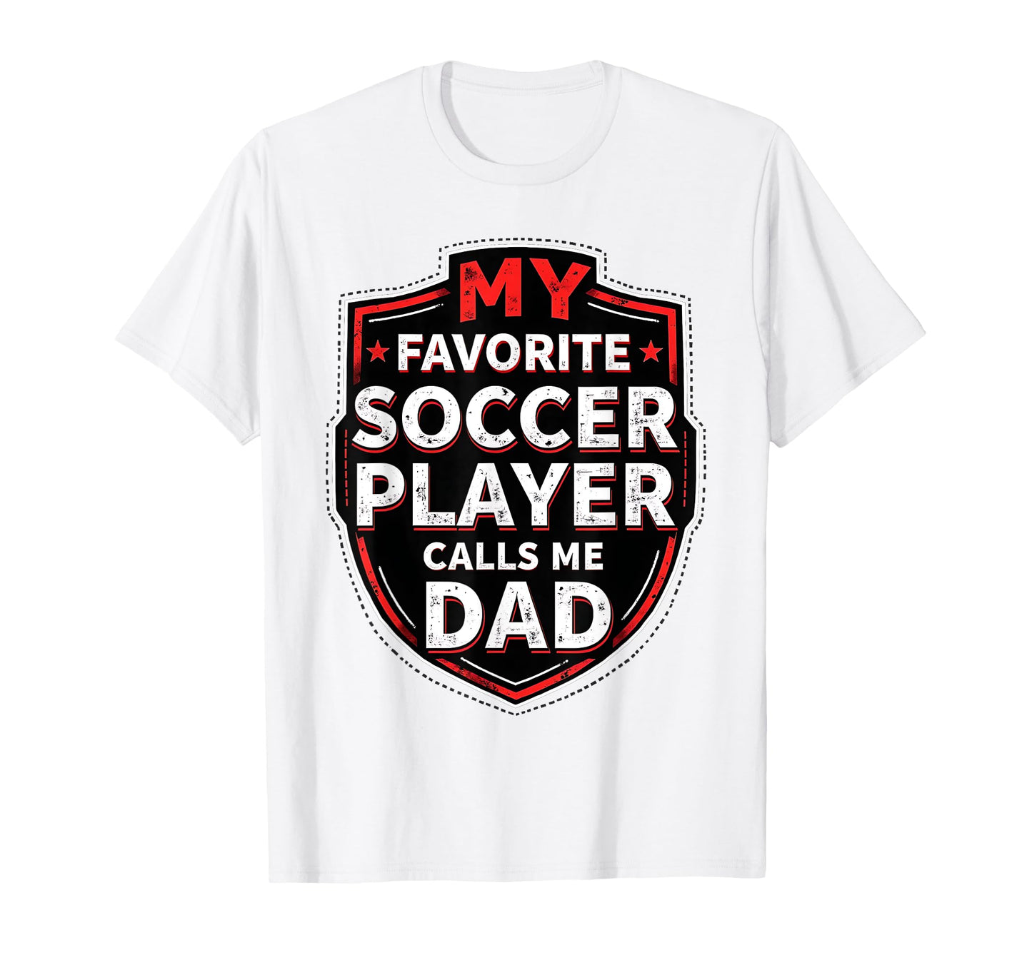My Favorite Soccer Player Calls Me T-Shirt - Casual Everyday Wear Unisex - T-Shirt, Sweatshirt, Hoodie