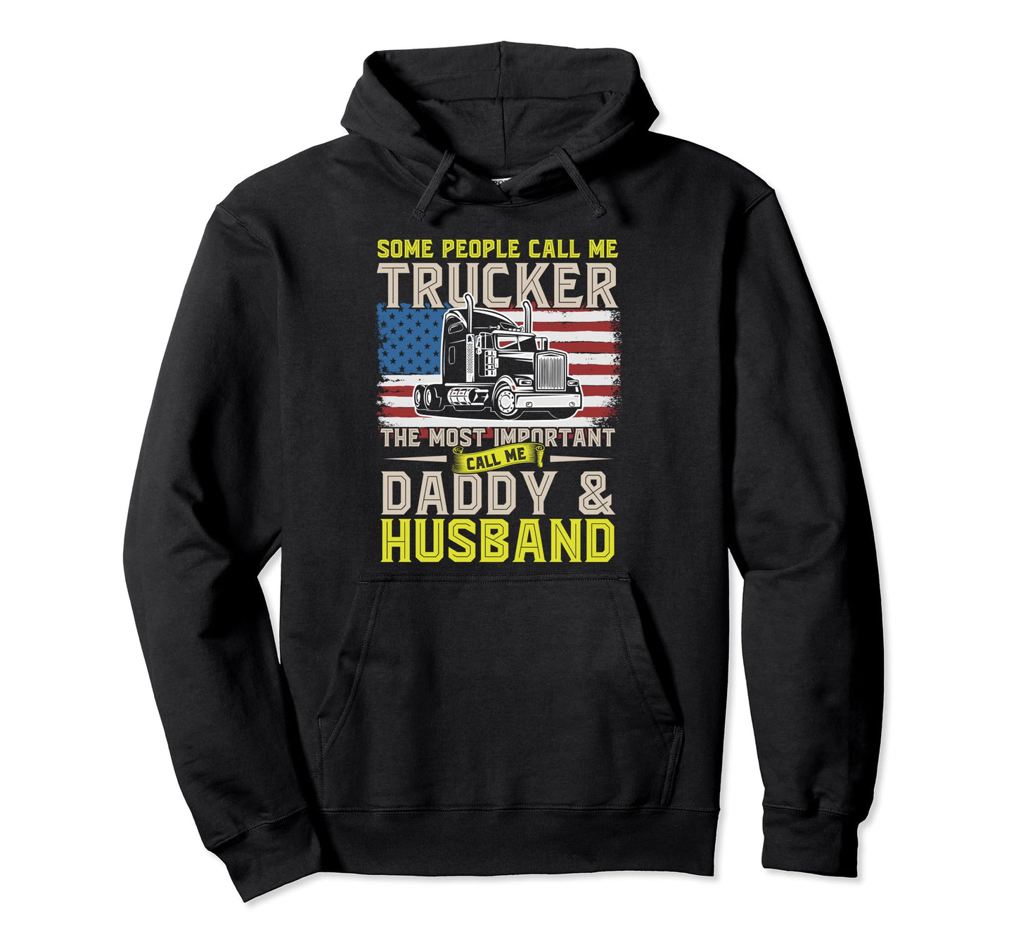 Truck Driver Gift Trucker Daddy Hoodie - Aesthetic Graphic Men Women - T-Shirt, Sweatshirt, Hoodie